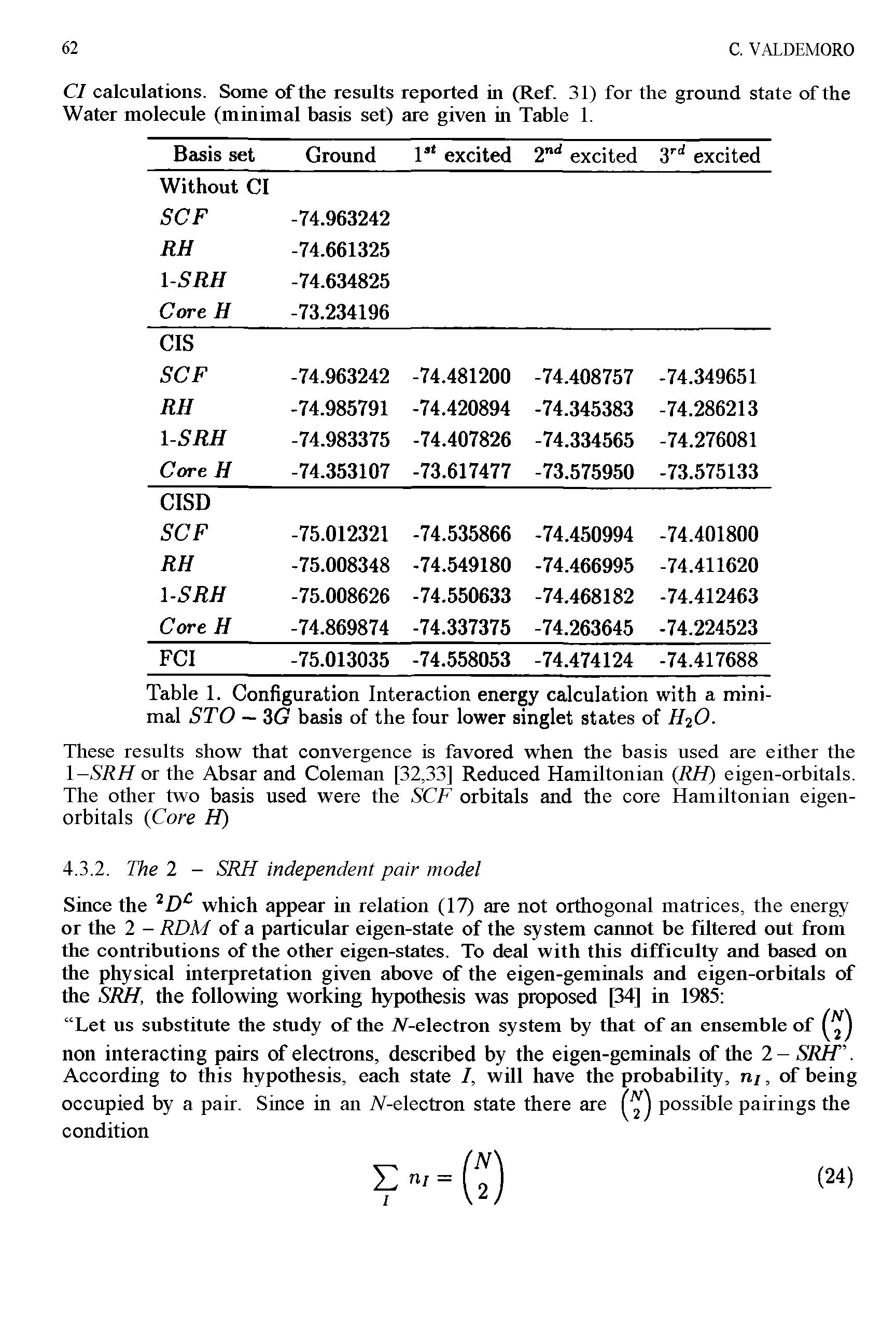 Table 1. Configuration Interaction energy calculation with a minimal STO — 3G basis of the four lower singlet states of H2O.