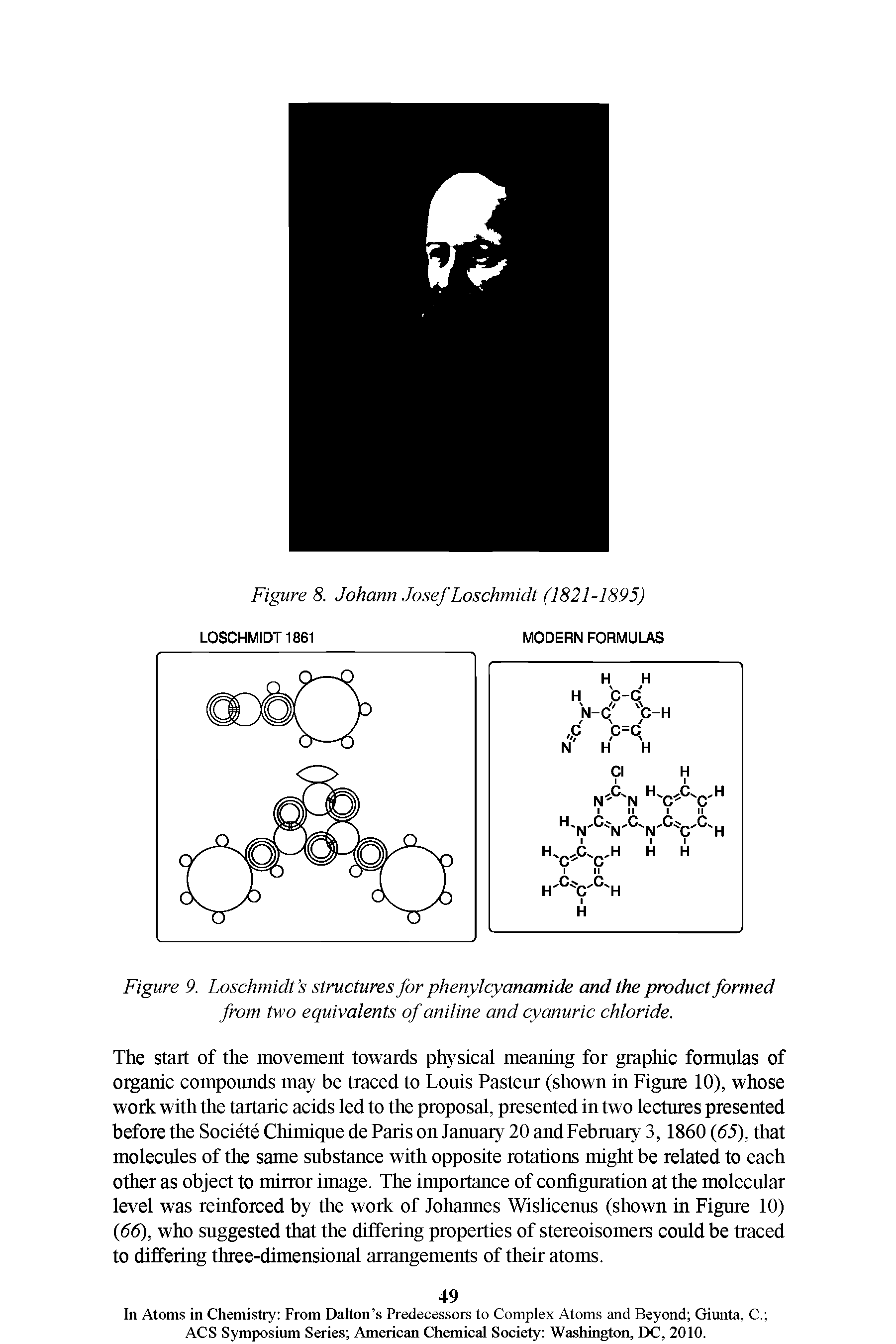 Figure 9. Loschmidt s structures for phenylcyanamide and the product formed from two equivalents of aniline and cyanuric chloride.