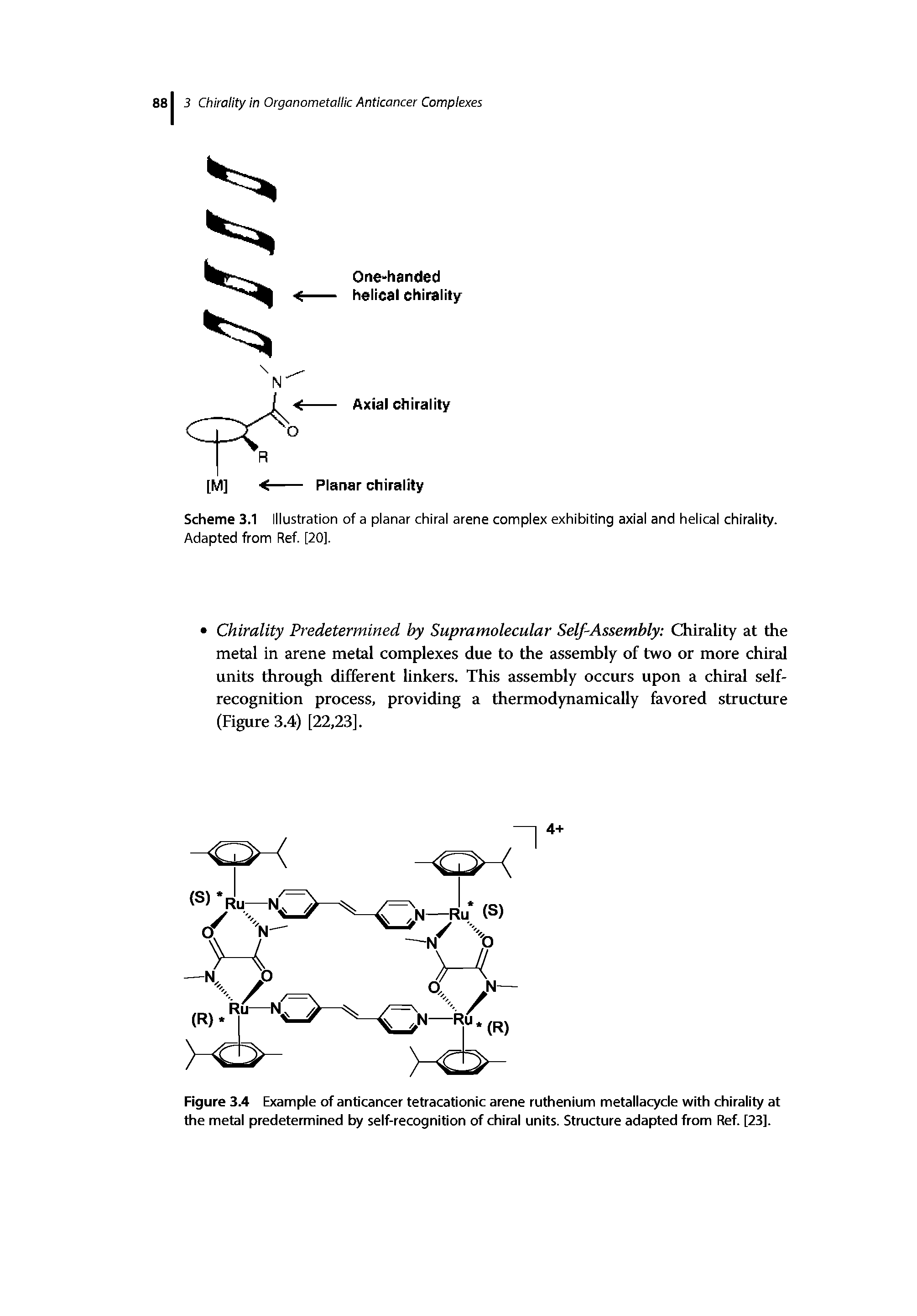 Figure 3.4 Example of anticancer tetracationic arene ruthenium metallacycle with chirality at the metal predetermined by self-recognition of chiral units. Structure adapted from Ref. [23].