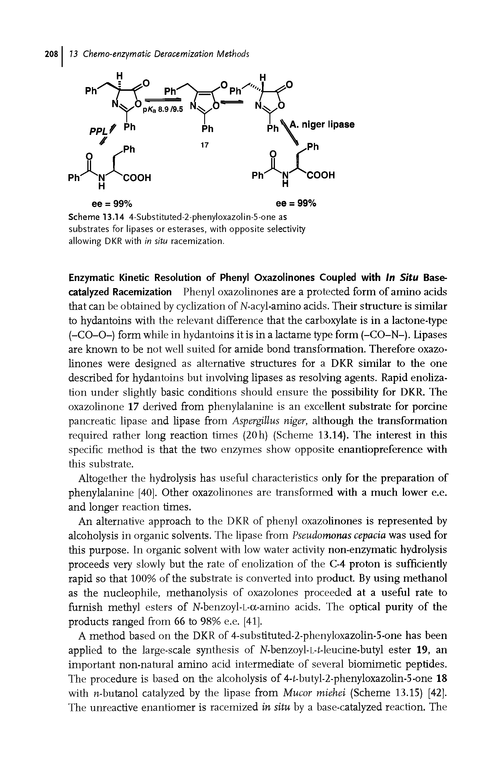 Scheme 13.14 4-Substituted-2-phenyloxazolin-5-one as substrates for lipases or esterases, with opposite selectivity allowing DKR with in situ racemization.
