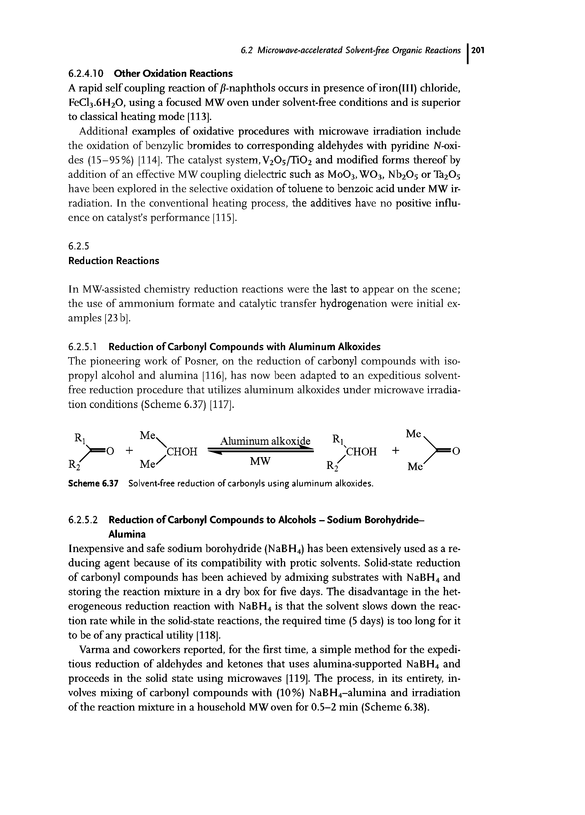 Scheme 6.37 Solvent-free reduction of carbonyls using aluminum alkoxides.