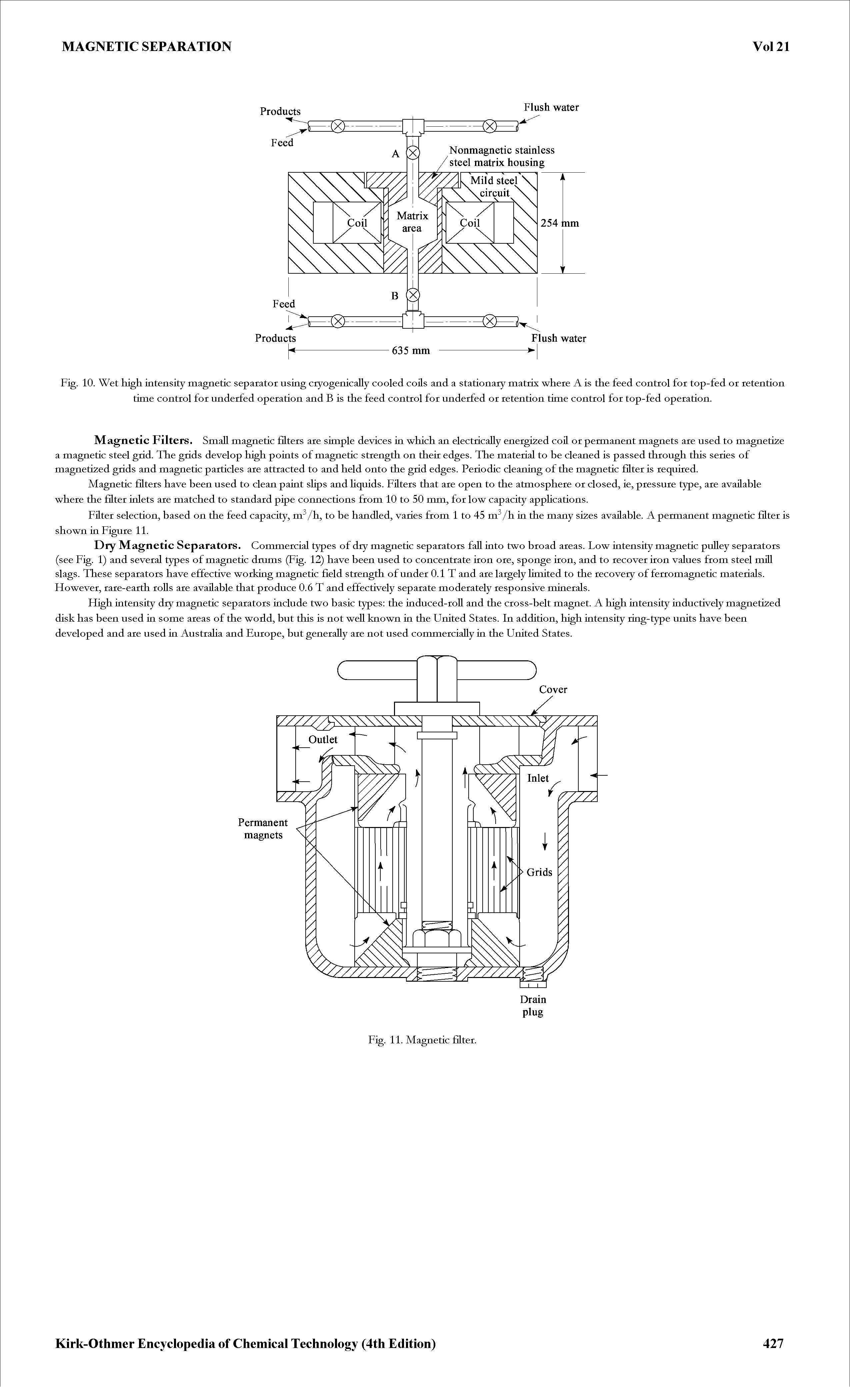 Fig. 10. Wet high, intensity magnetic separator using cryogenically cooled coils and a stationary matrix where A is the feed control for top-fed or retention time control for underfed operation and B is the feed control for underfed or retention time control for top-fed operation.