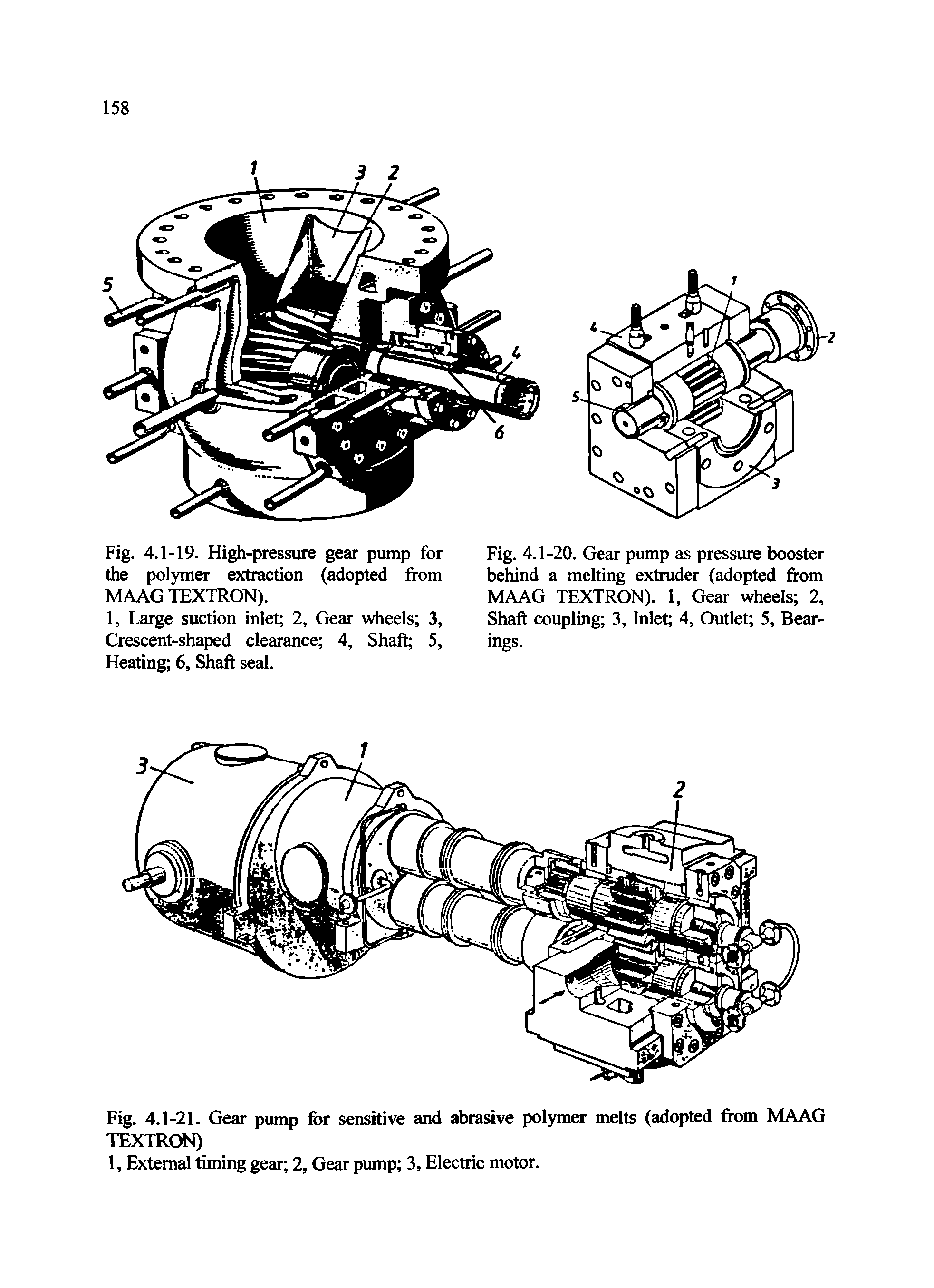 Fig. 4.1-20. Gear pump as pressure booster behind a melting extruder (adopted from MAAG TEXTRON). 1, Gear wheels 2, Shaft coupling 3, Inlet 4, Outlet 5, Bearings.