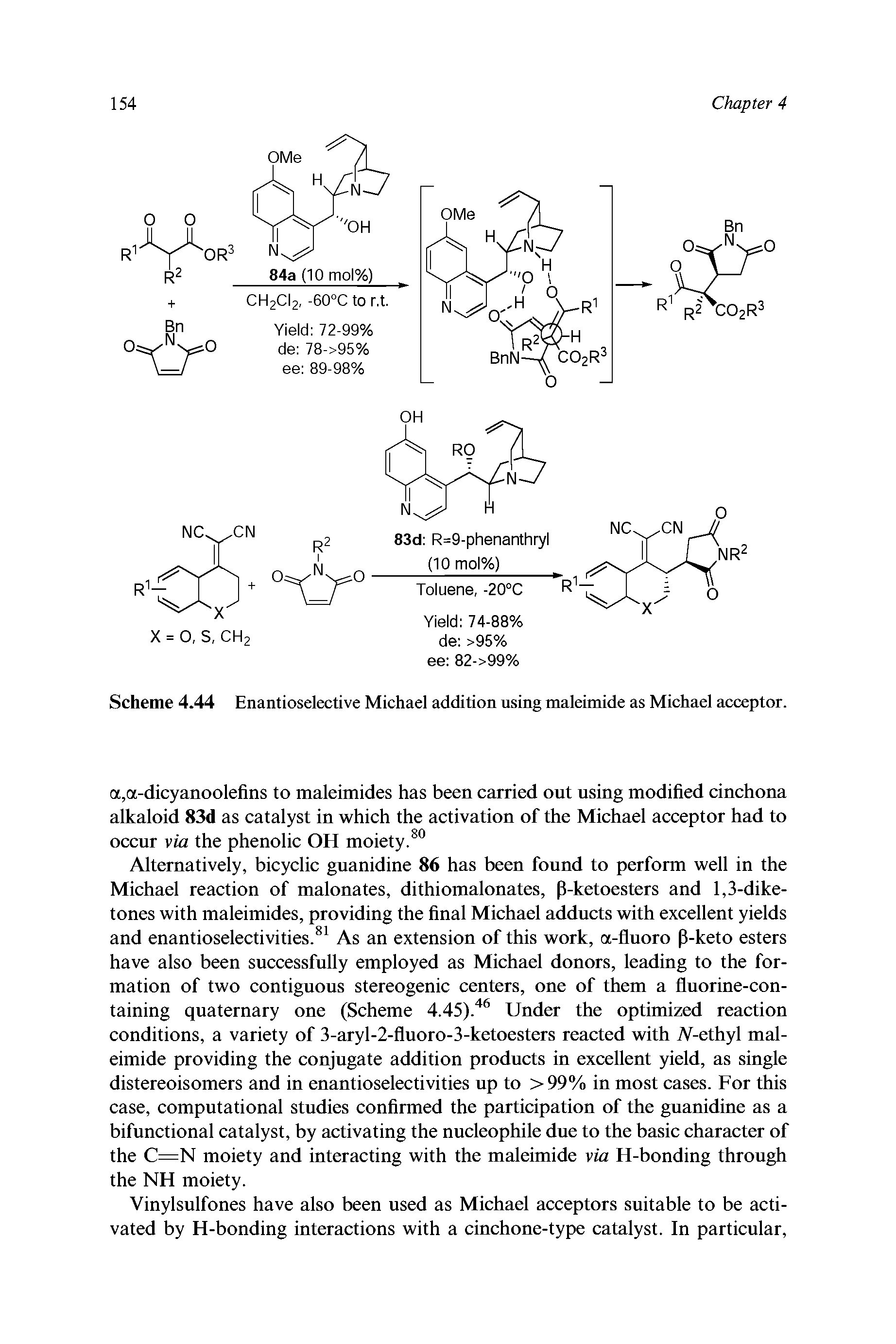 Scheme 4.44 Enantioselective Michael addition using maleimide as Michael acceptor.