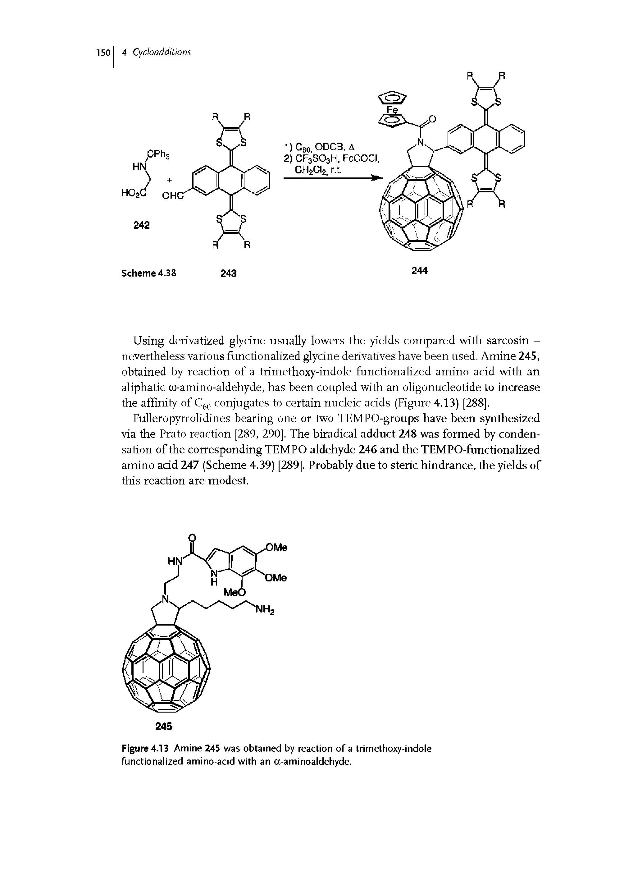 Figure 4.13 Amine 245 was obtained by reaction of a trimethoxy-indole functionalized amino-acid with an a-aminoaldehyde.