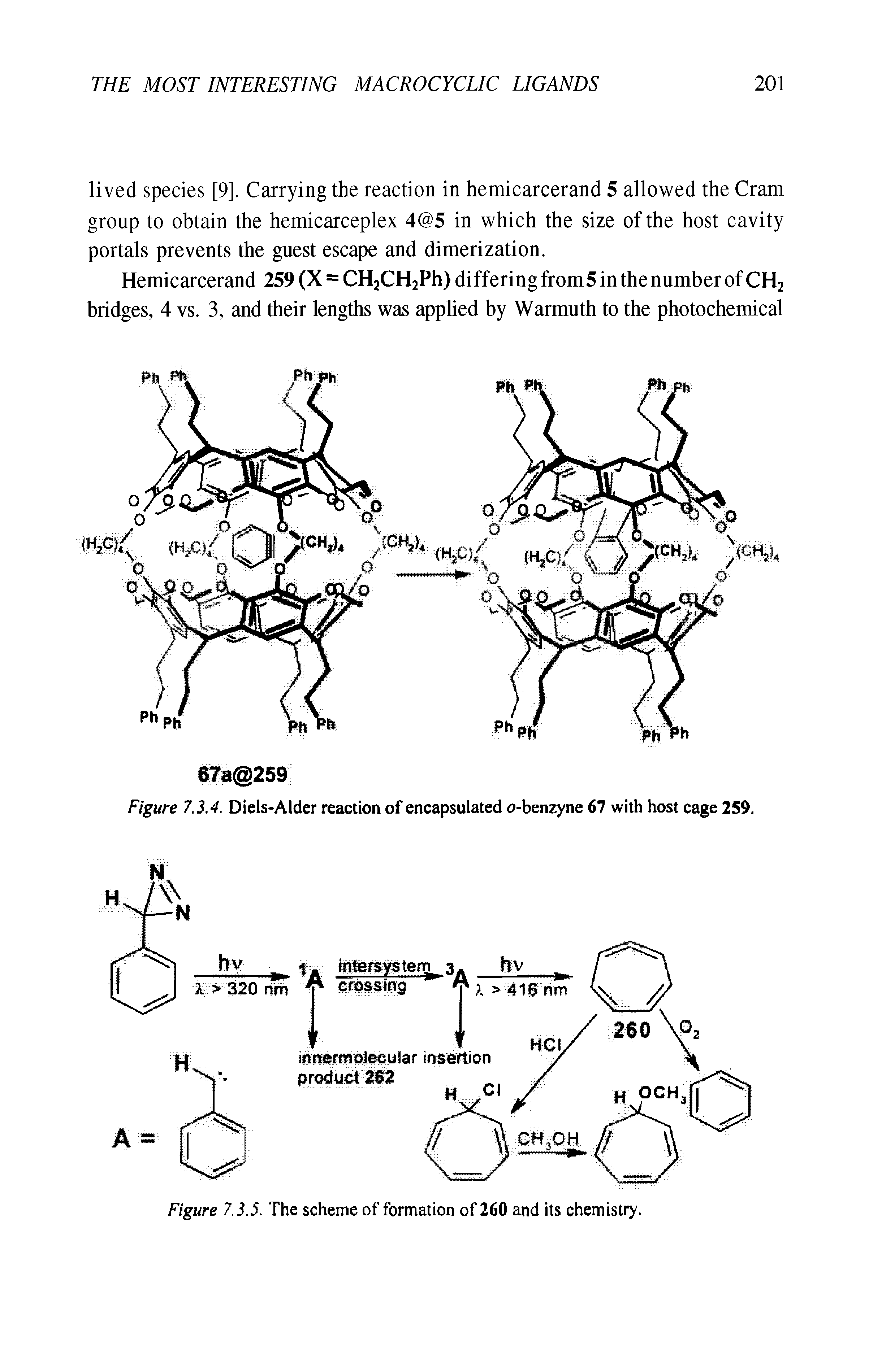Figure 7.3.4. Diels-Alder reaction of encapsulated o-benzyne 67 with host cage 259.