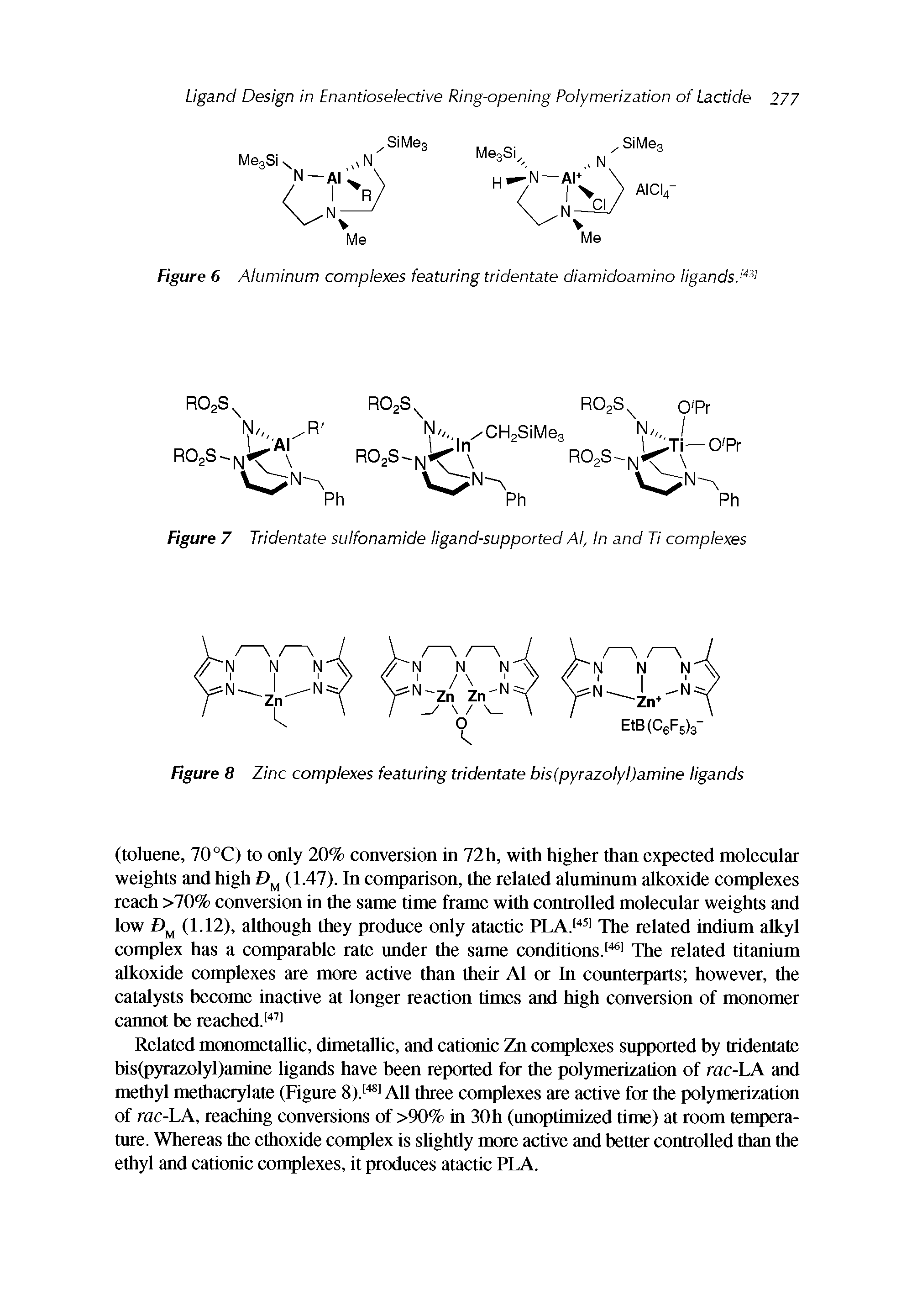 Figure 8 Zinc complexes featuring tridentate bis(pyrazolyl)amine ligands...