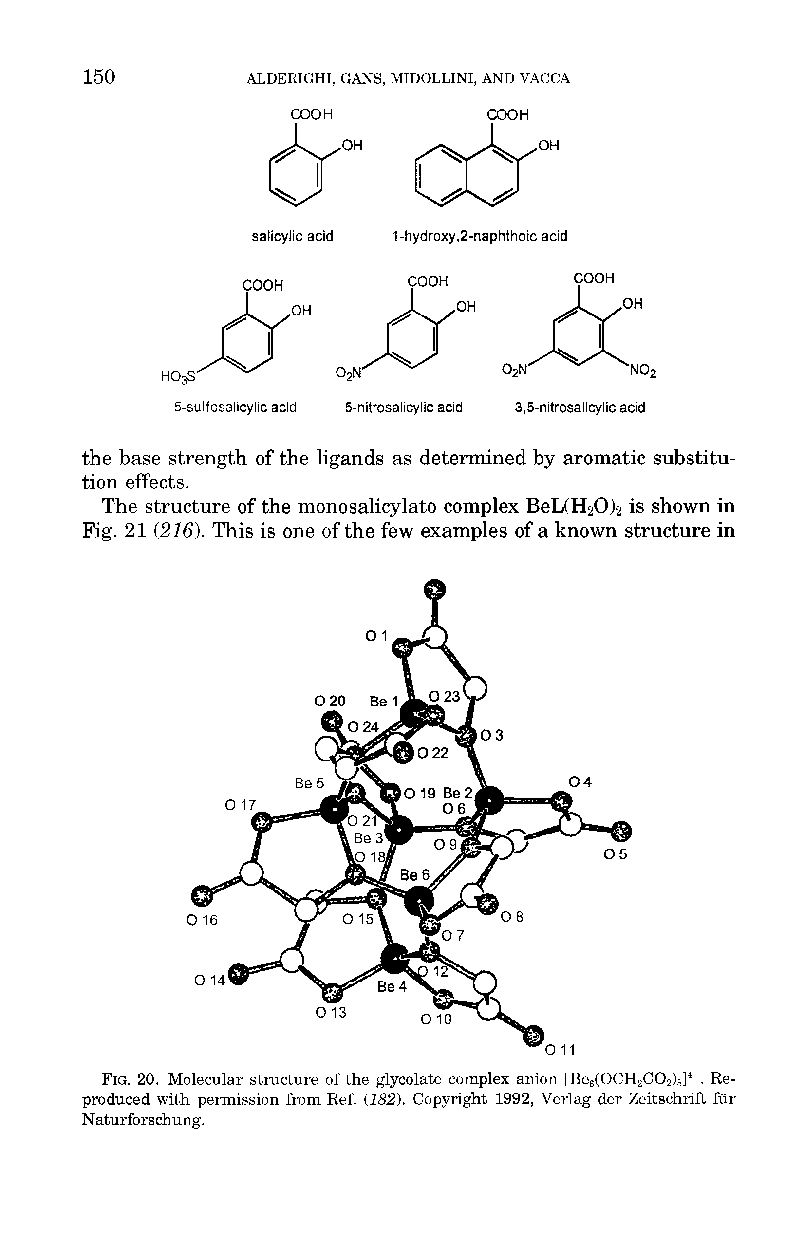 Fig. 20. Molecular structure of the glycolate complex anion [Be6(0CH2C02)8]4. Reproduced with permission from Ref. (182). Copyright 1992, Verlag der Zeitschrift fur Naturfors chung.