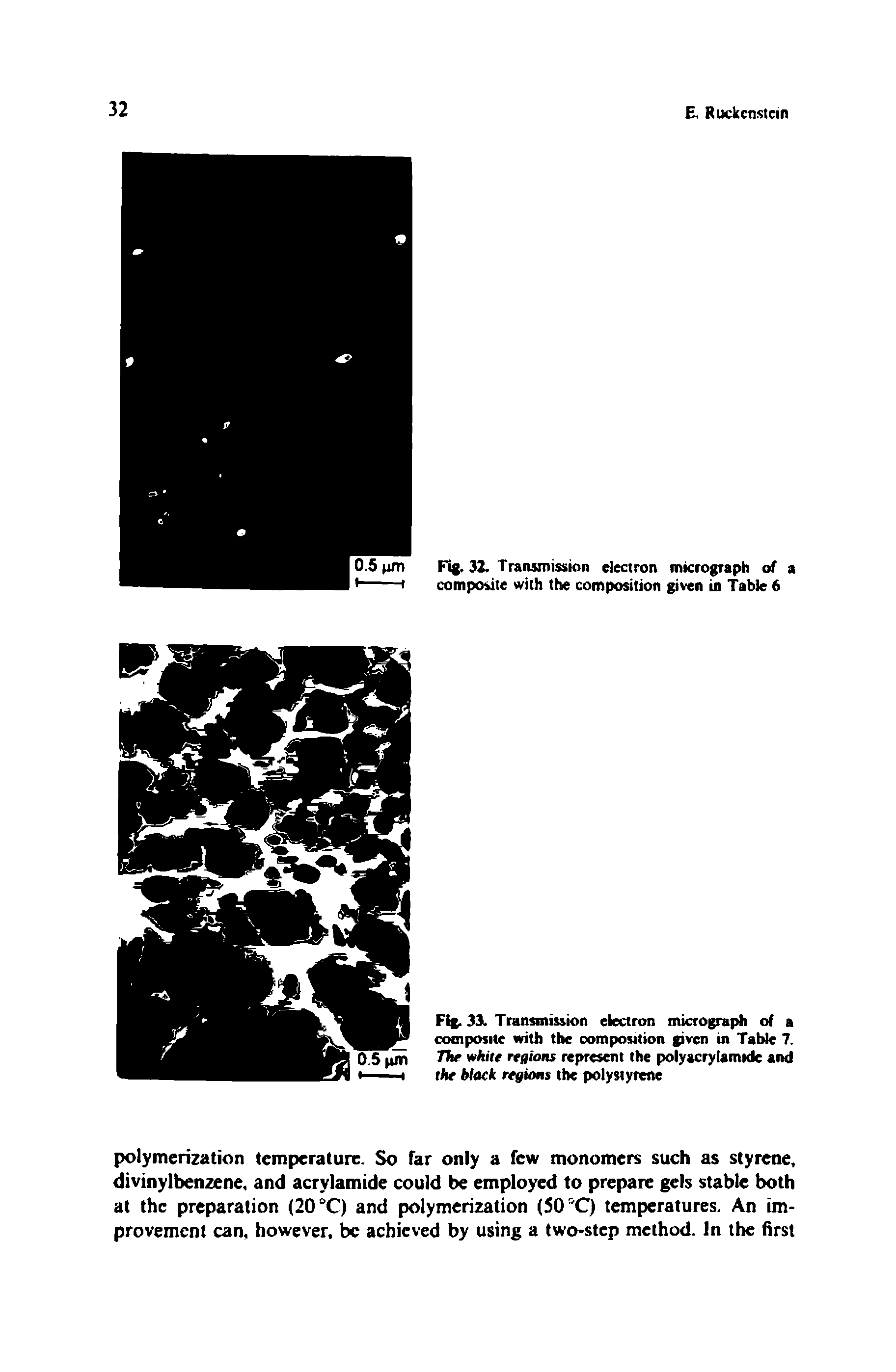 Fig. 33. Transmission electron micrograph of a composite with the composition given in Table 7. The white regions represent the polyacrylamide and the black regions the polystyrene...