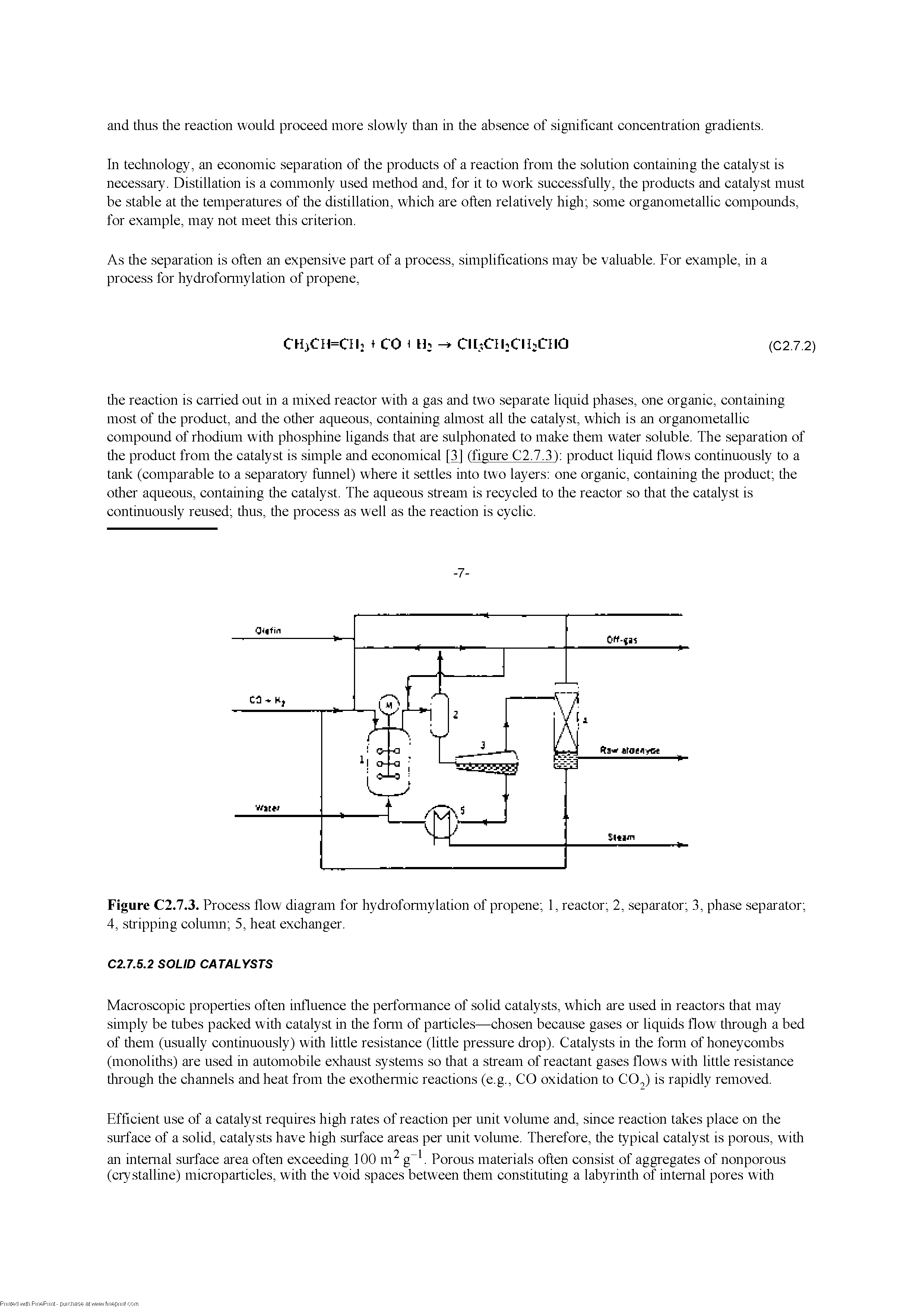 Figure C2.7.3. Process flow diagram for hydrofoniiylation of propene 4, stripping column 5, heat exchanger.