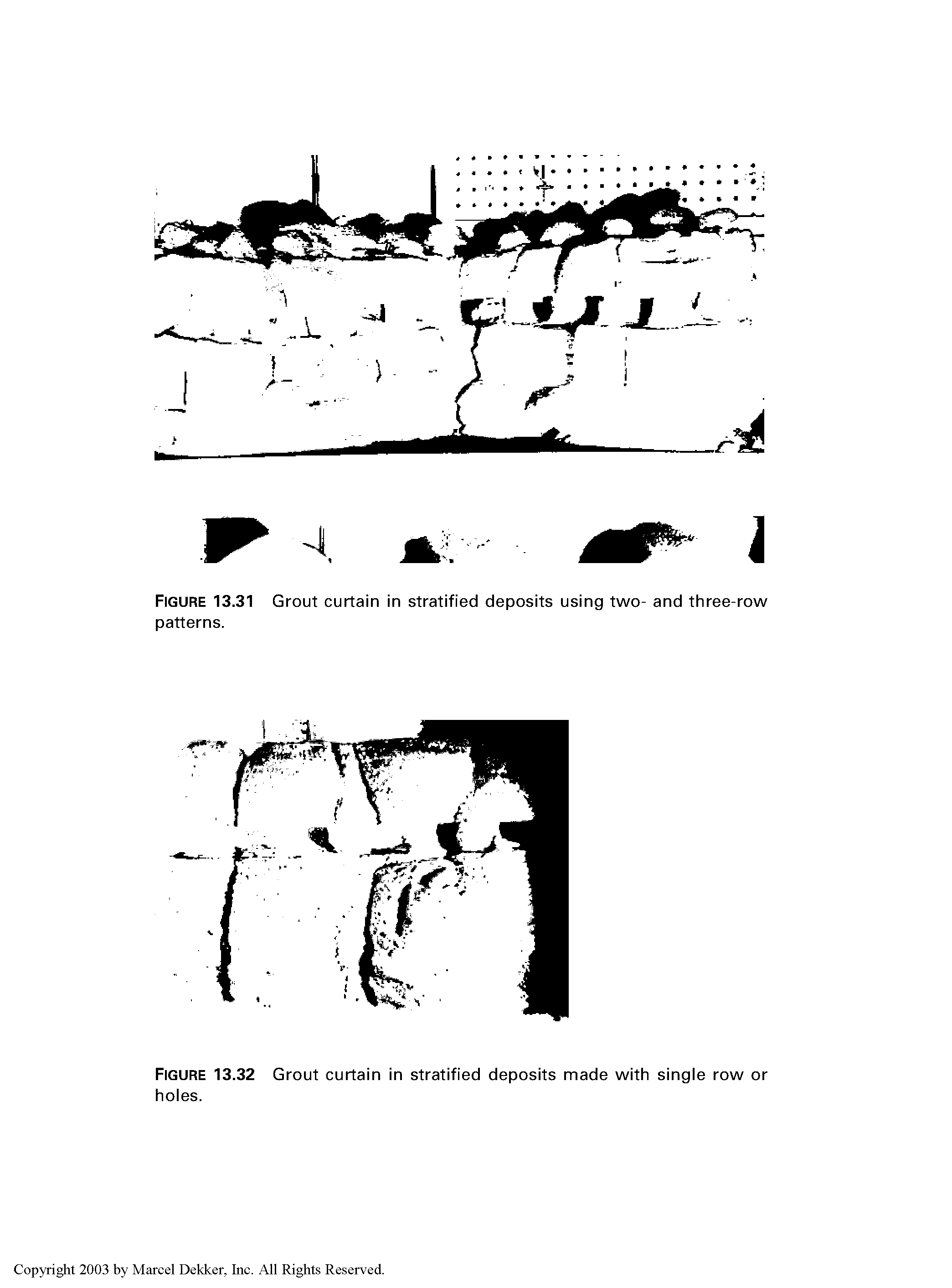 Figure 13.32 Grout curtain in stratified deposits made with single row or holes.