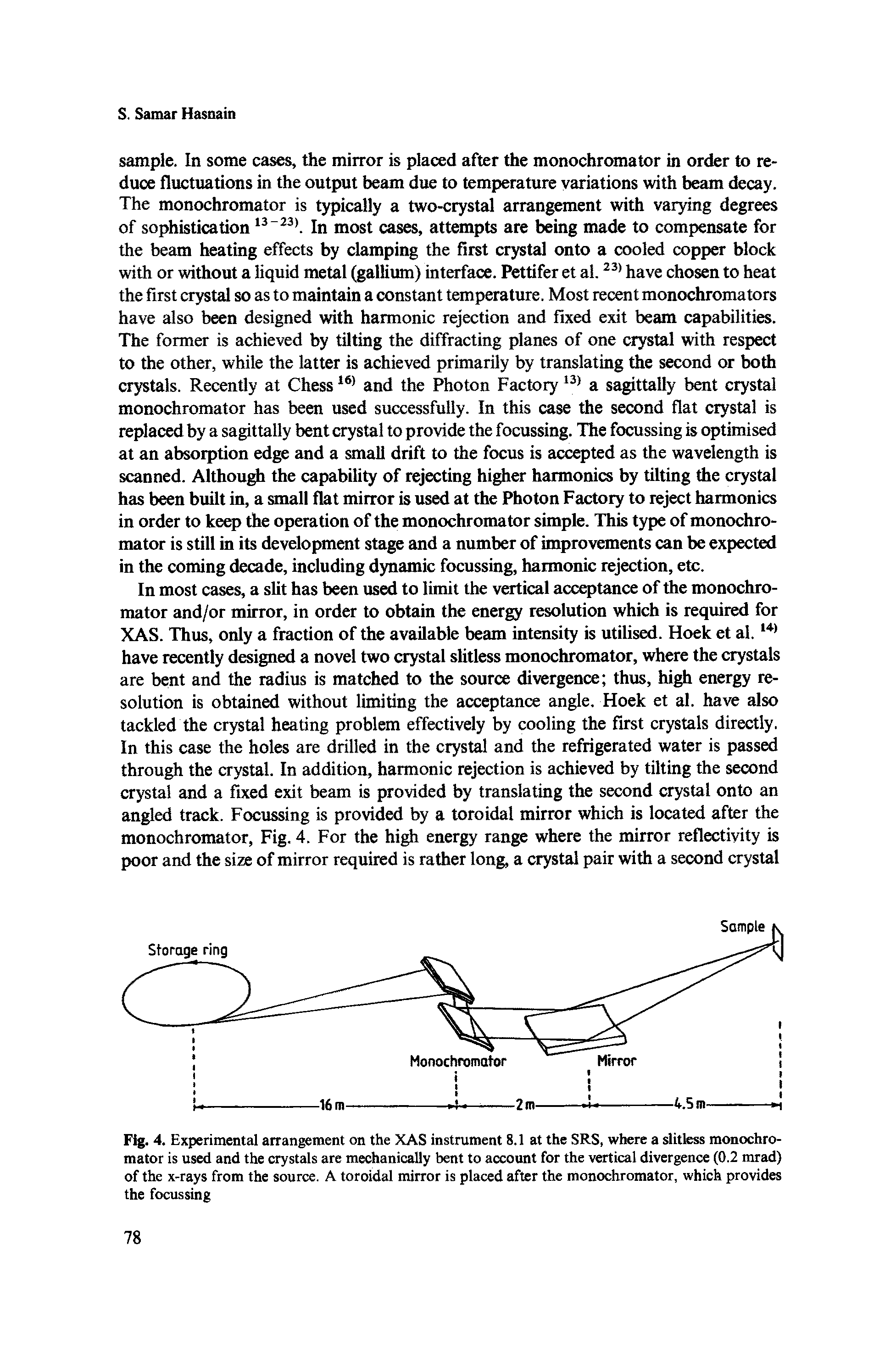 Fig. 4. Experimental arrangement on the XAS instrument 8.1 at the SRS, where a slitless monochromator is used and the crystals are mechanically bent to account for the vertical divergence (0.2 mrad) of the x-rays from the source. A toroidal mirror is placed after the monochromator, which provides the focussing...