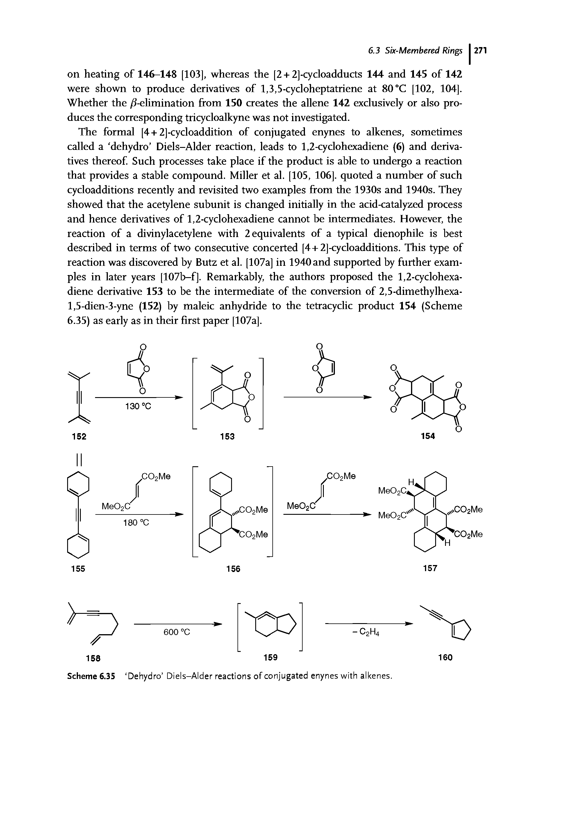 Scheme 6.3S Dehydro Diels-Alder reactions of conjugated enynes with alkenes. ...