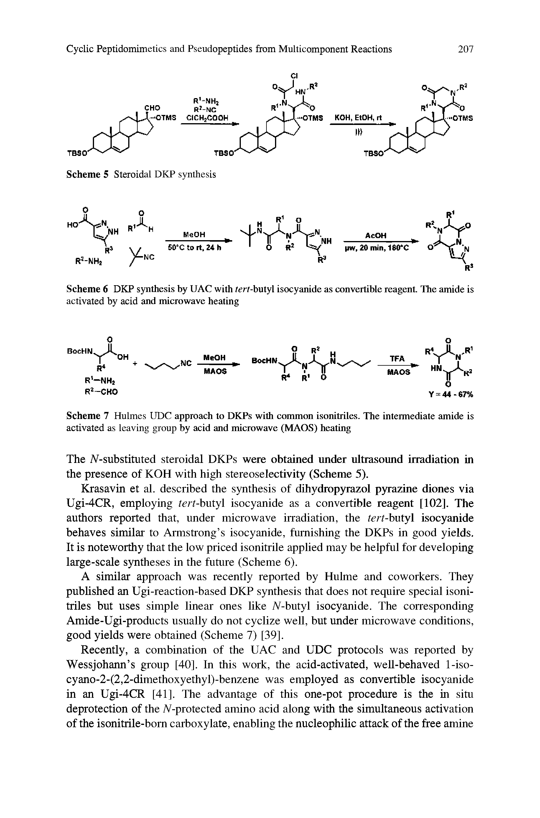 Scheme 6 DKP synthesis by UAC with tert-butyl isocyanide as convertible reagent The amide is activated by acid and microwave heating...