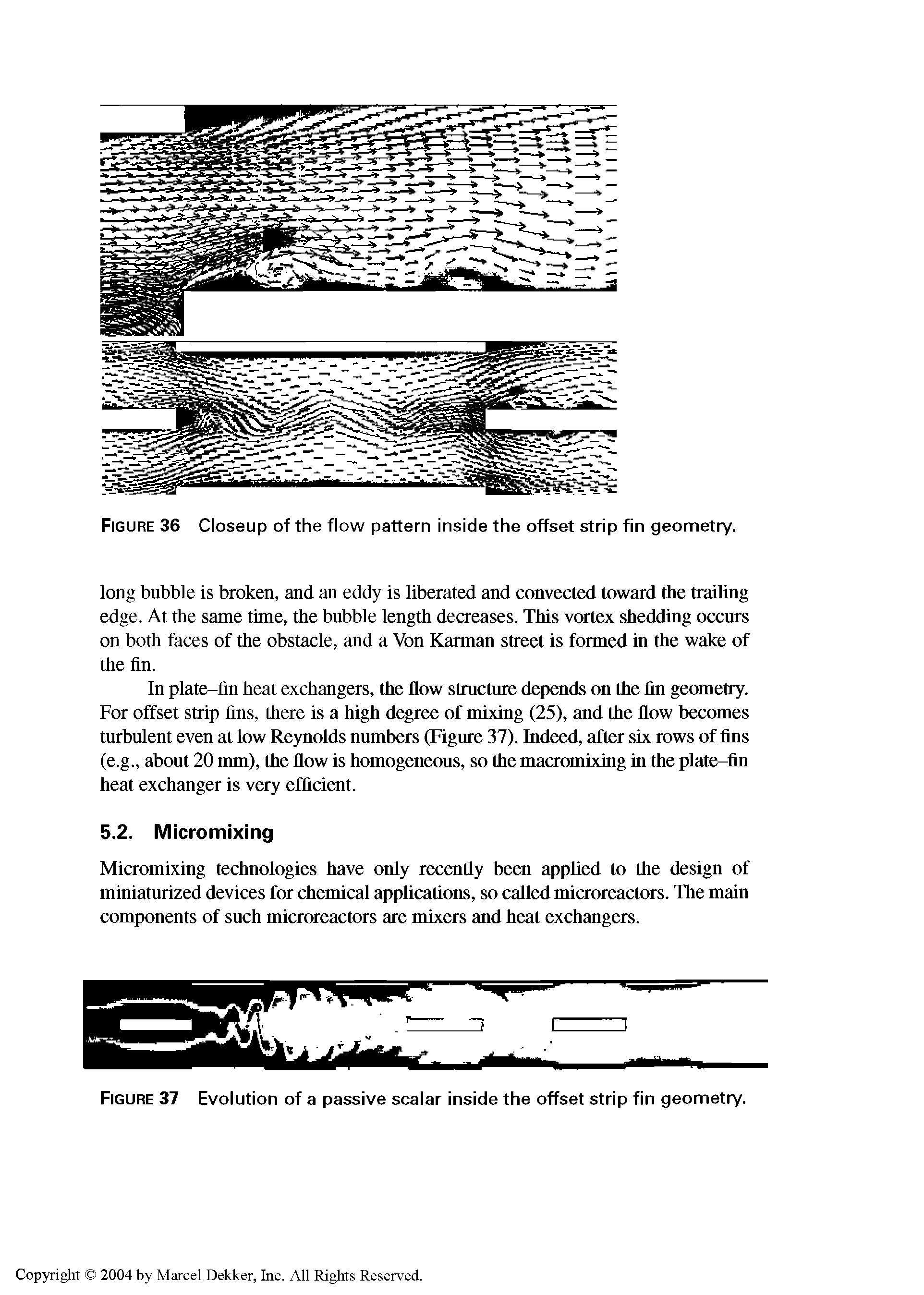 Figure 37 Evolution of a passive scalar inside the offset strip fin geometry.