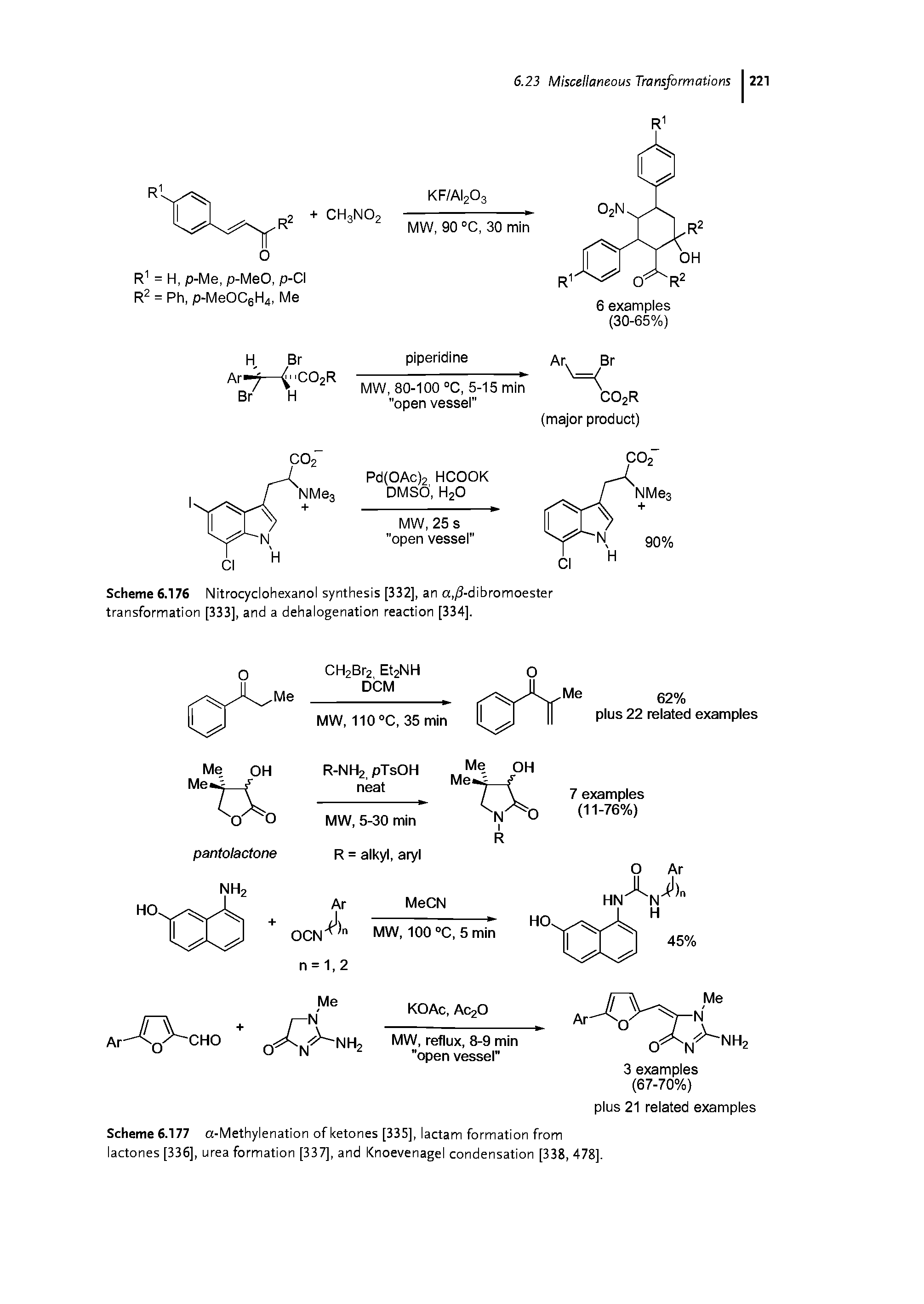 Scheme 6.176 Nitrocyclohexanol synthesis [332], an a,/ -dibromoester transformation [333], and a dehalogenation reaction [334].