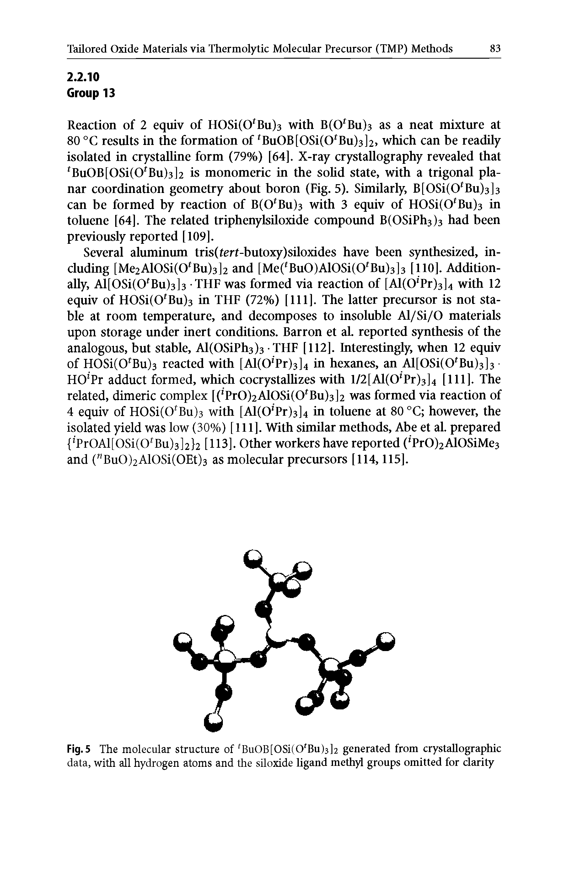 Fig. 5 The molecular structure of Bu0B[0Si(0 Bu)3]2 generated from crystallographic data, with all hydrogen atoms and the siloxide ligand methyl groups omitted for clarity...