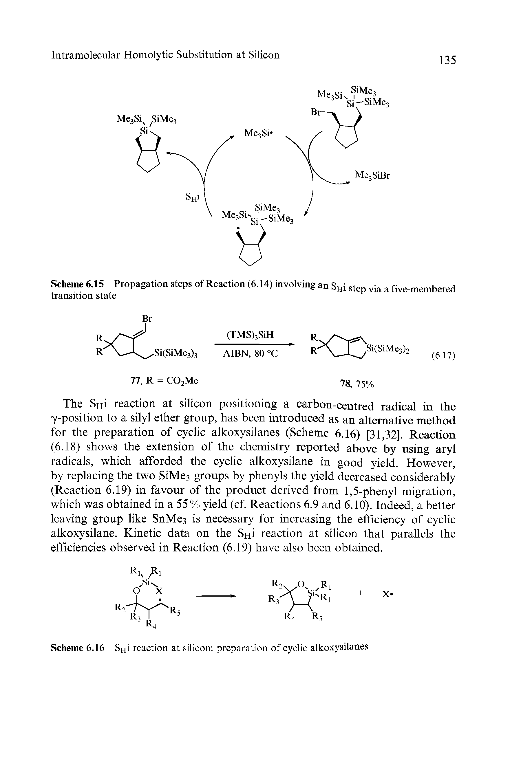Scheme 6.15 Propagation steps of Reaction (6.14) involving an ShI step via a five-membered transition state...