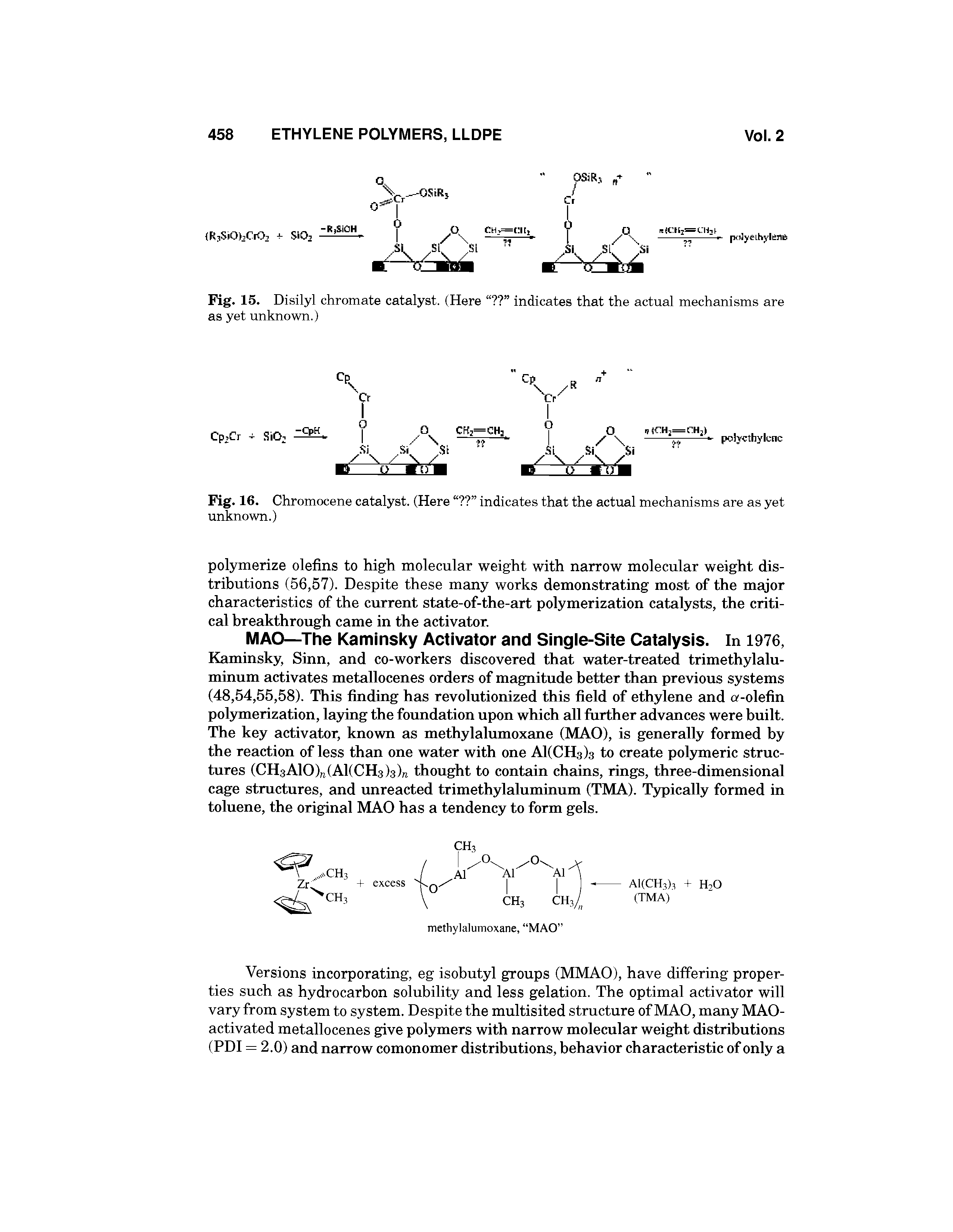 Fig. 16. Chromocene catalyst. (Here indicates that the actual mechanisms are as yet unknown.)...