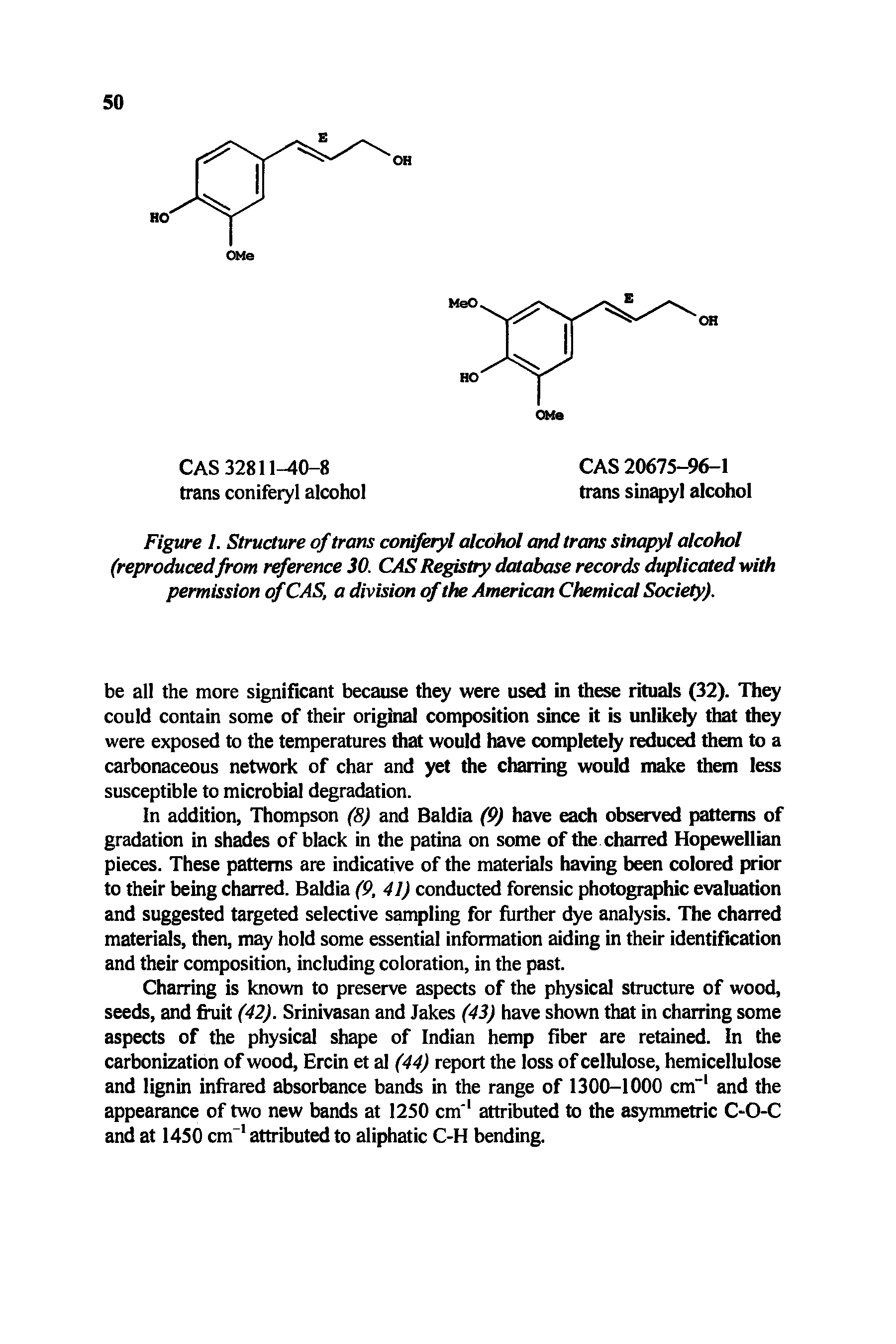 Figure 1. Structure of trans coniferyl alcohol and trans sinapyl alcohol (reproducedfrom reference 30. CAS Registry database records duplicated with permission of CAS, a division of the American Chemical Society).