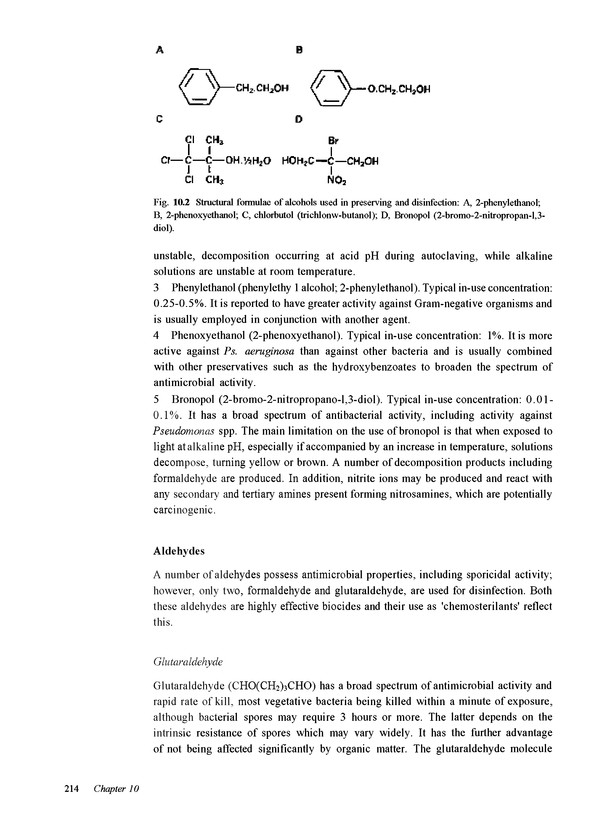 Fig. 10.2 Structural formulae of alcohols used in preserving and disinfection A, 2-phenylethanol ...