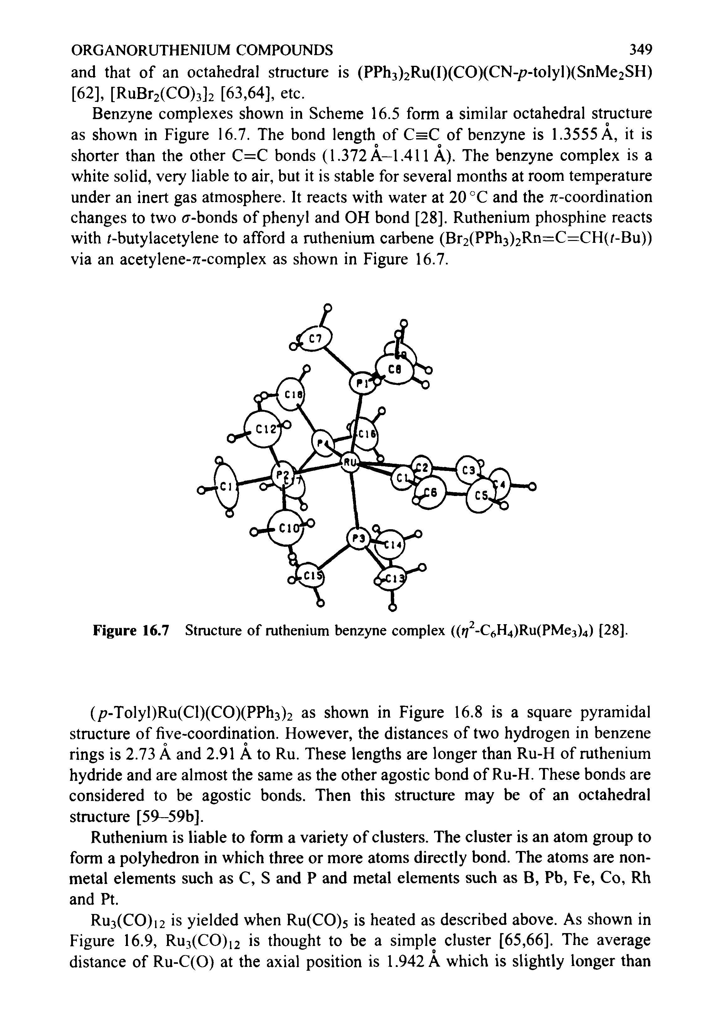 Figure 16.7 Structure of ruthenium benzyne complex (( / -C<>H4)Ru(PMe3)4) [28].