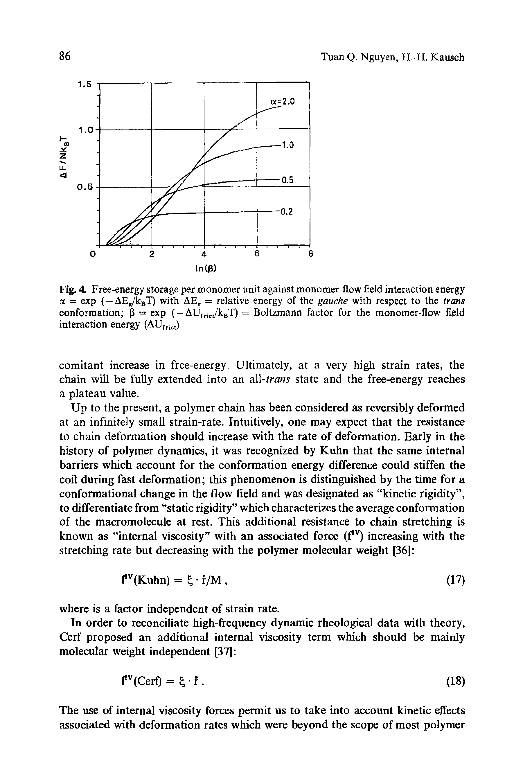Fig. 4. Free-energy storage per monomer unit against monomer-flow field interaction energy a = exp (—AEg/kuT) with AEg = relative energy of the gauche with respect to the trans conformation P = exp (- AUfri( 1/kBT) = Boltzmann factor for the monomer-flow field interaction energy (AUfrii.t)...