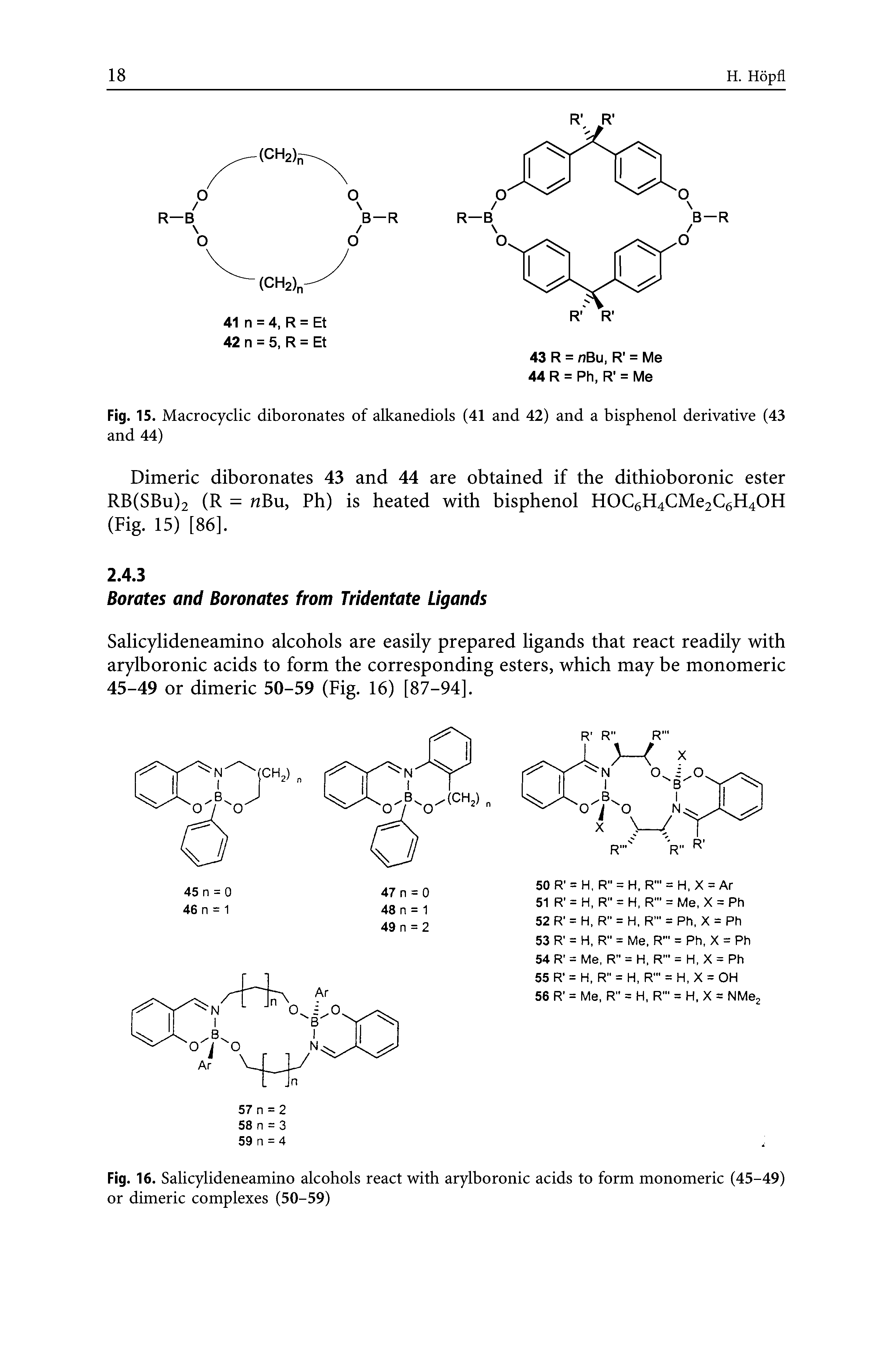 Fig. 16. Salicylideneamino alcohols react with arylboronic acids to form monomeric (45-49) or dimeric complexes (50-59)...