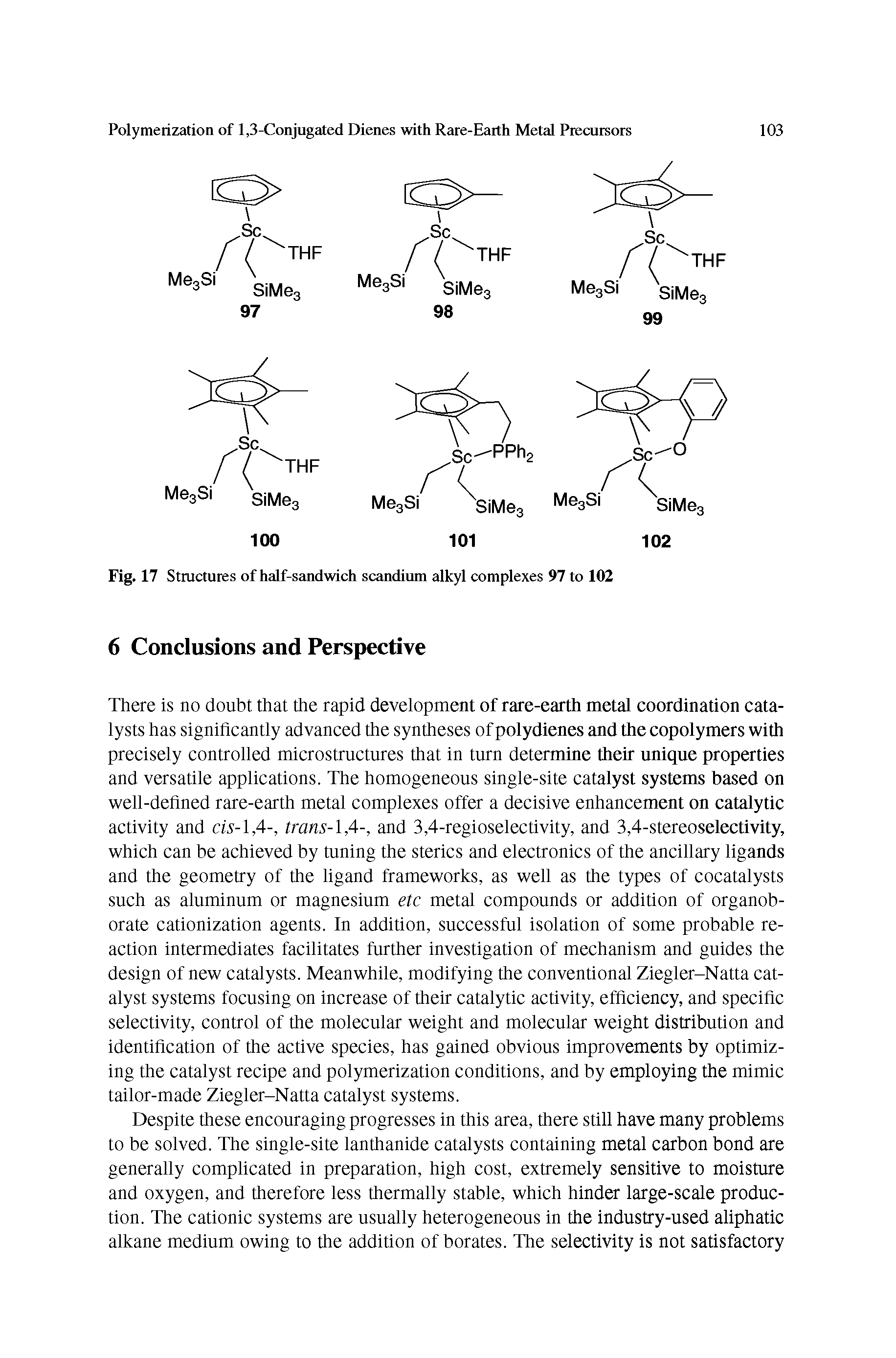 Fig. 17 Structures of half-sandwich scandium alkyl complexes 97 to 102...