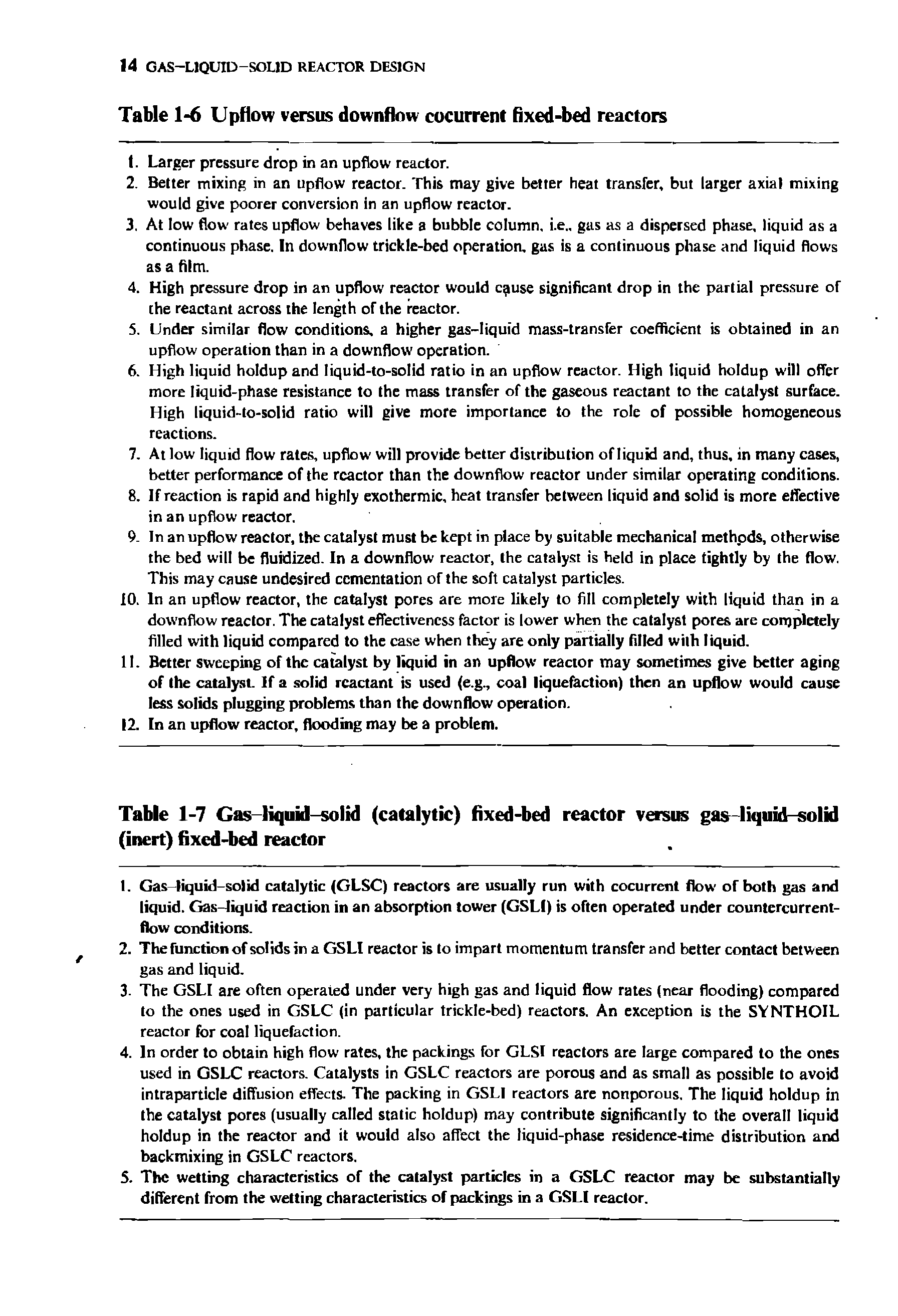 Table 1-7 Gas-liquid-solid (catalytic) fixed-bed reactor versus ga -liquid-solid (inert) fixed-bed reactor...