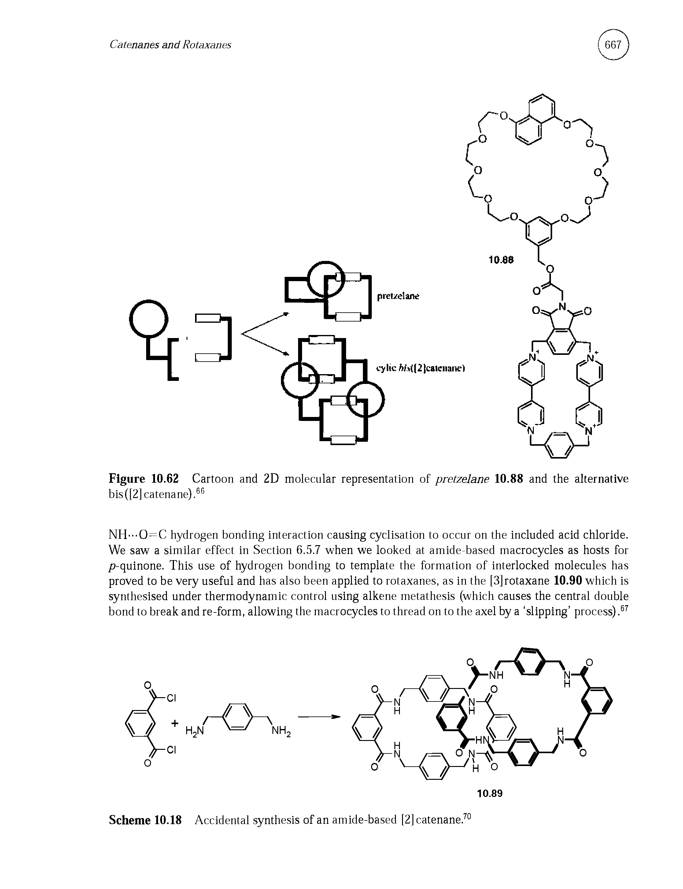 Scheme 10.18 Accidental synthesis of an amide-based [2] catenane.70...