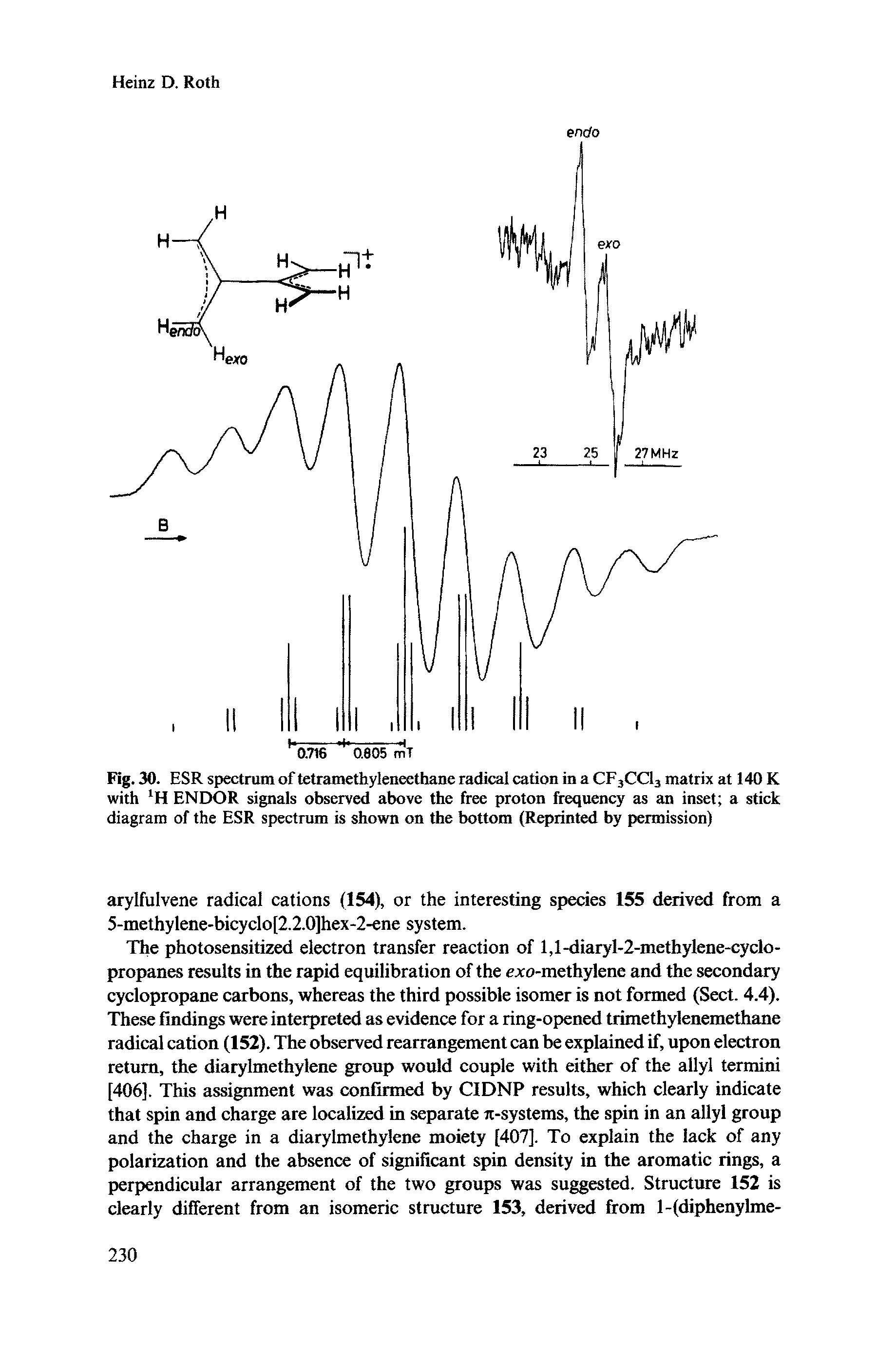 Fig. 30. ESR spectrum of tetramethyleneethane radical cation in a CF3CC13 matrix at 140 K with H ENDOR signals observed above the free proton frequency as an inset a stick diagram of the ESR spectrum is shown on the bottom (Reprinted by permission)...