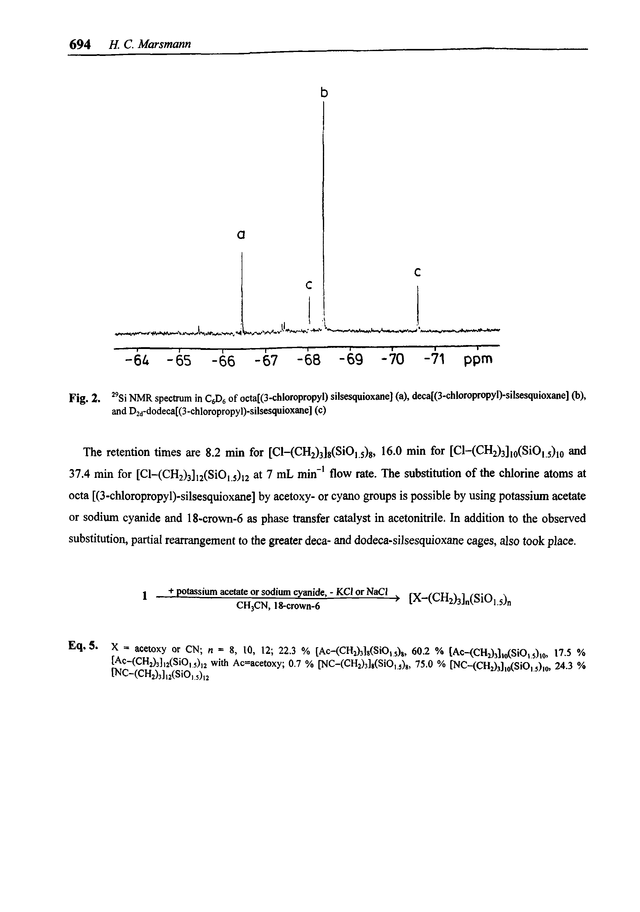 Fig. 2. NMR spectrum in CsDs of octa[(3-chloropropyl) silsesquioxane] (a), deca[(3-chloropropyI)-silsesquioxane] (b), and D2d-dodeca[(3-chloropropyl)-silsesquioxane] (c)...