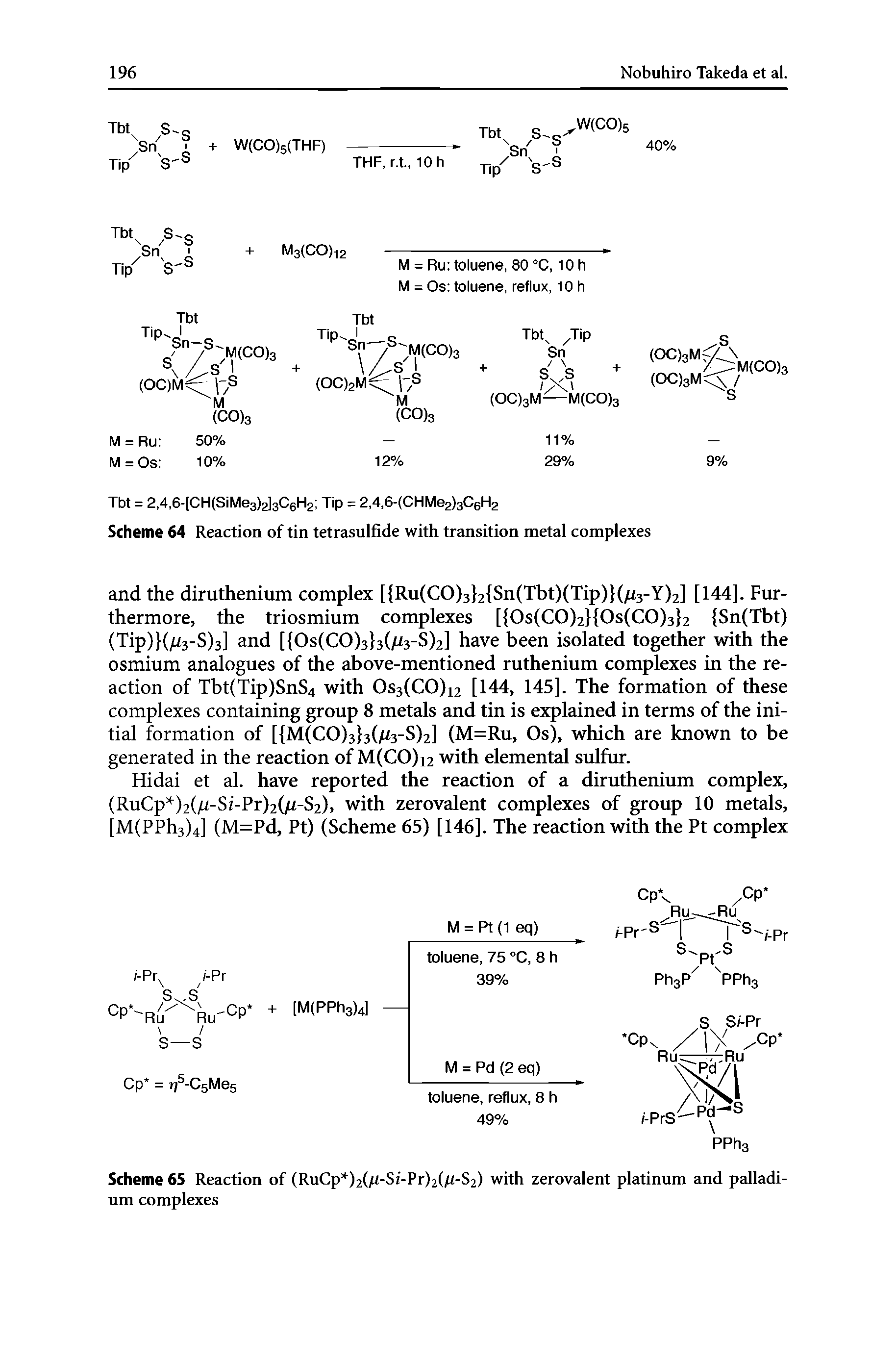 Scheme 64 Reaction of tin tetrasulfide with transition metal complexes...