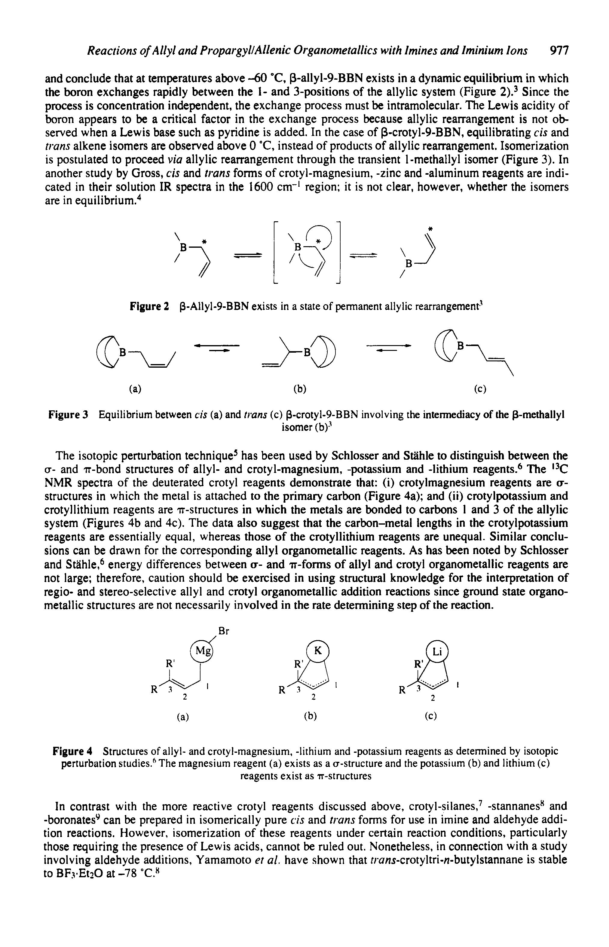 Figure 4 Structures of allyl- and crotyl-magnesium, -lithium and -potassium reagents as determined by isotopic perturbation studies. The magnesium reagent (a) exists as a o-structure and the potassium (b) and lithium (c)...