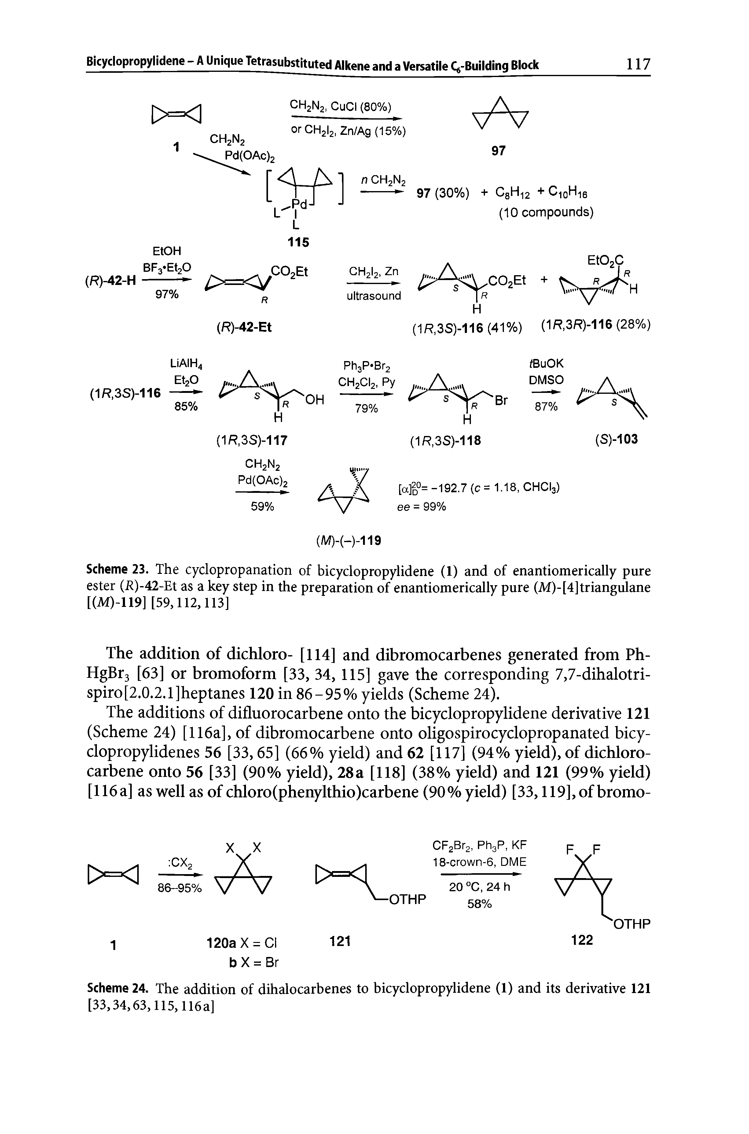 Scheme 23. The cyclopropanation of bicyclopropylidene (1) and of enantiomerically pure ester (i )-42-Et as a key step in the preparation of enantiomerically pure (M)-[4]triangulane [(M)-119] [59,112,113]...