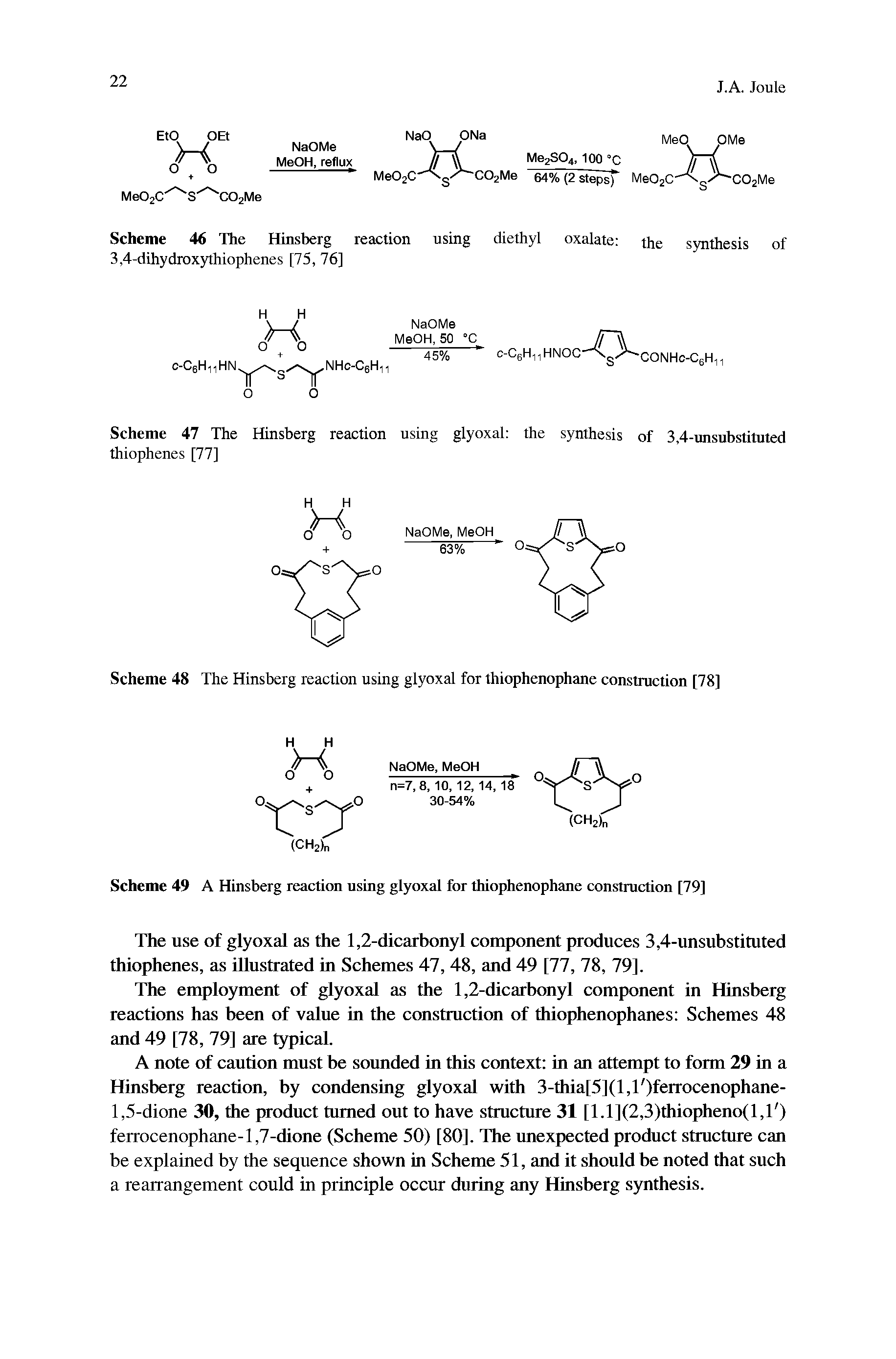 Scheme 46 The Hinsberg reaction using diethyl oxalate the synthesis of 3,4-dihydroxythiophenes [75, 76]...