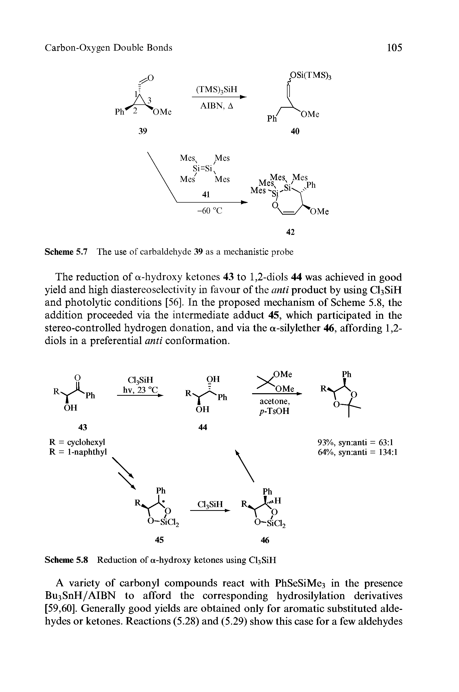 Scheme 5.8 Reduction of a-hydroxy ketones using CbSiH...