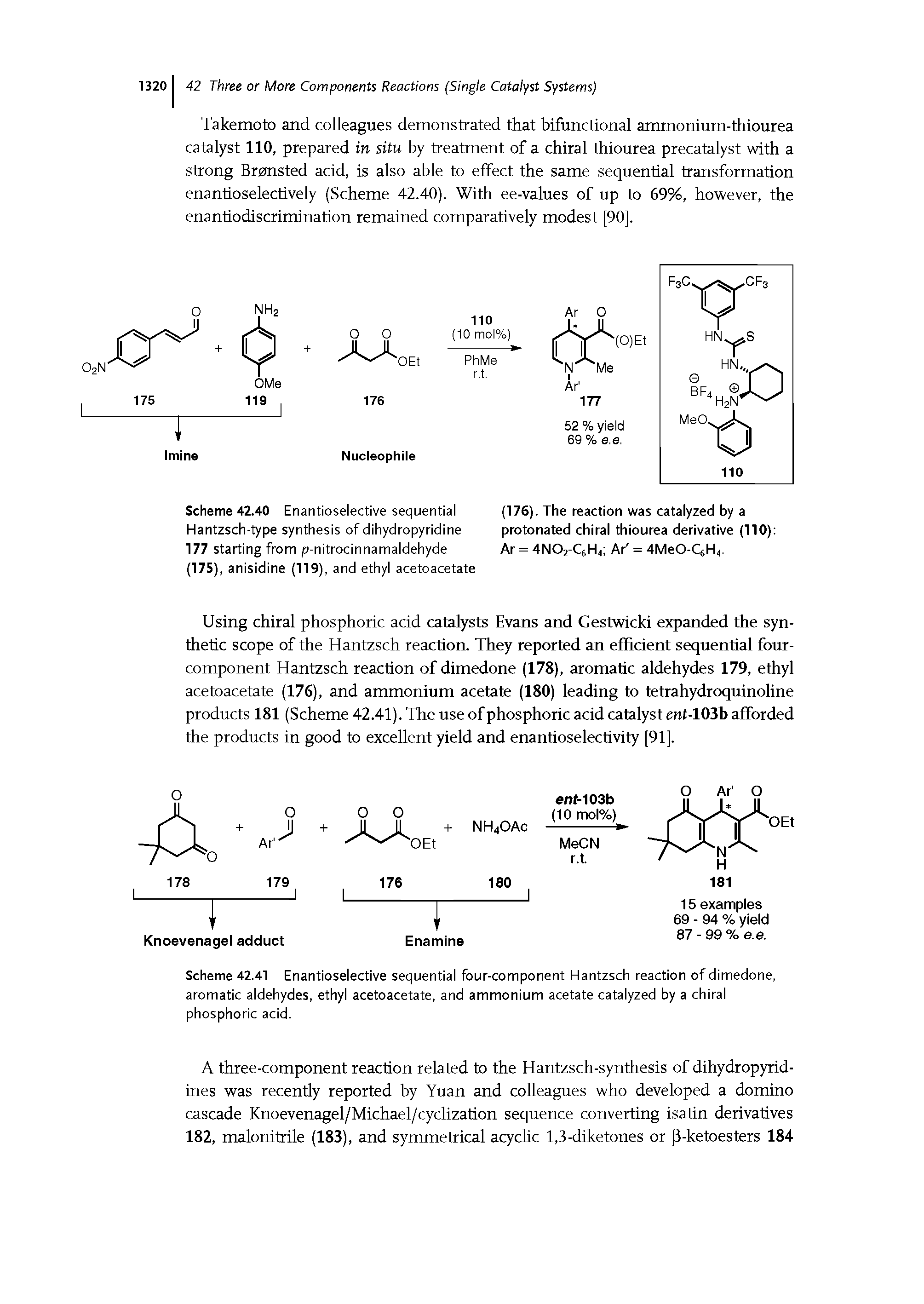 Scheme 42.40 Enantioselective sequential Hantzsch-type synthesis of dihydropyridine 177 starting from p-nitrocinnamaldehyde (175), anisidine (119), and ethyl acetoacetate...