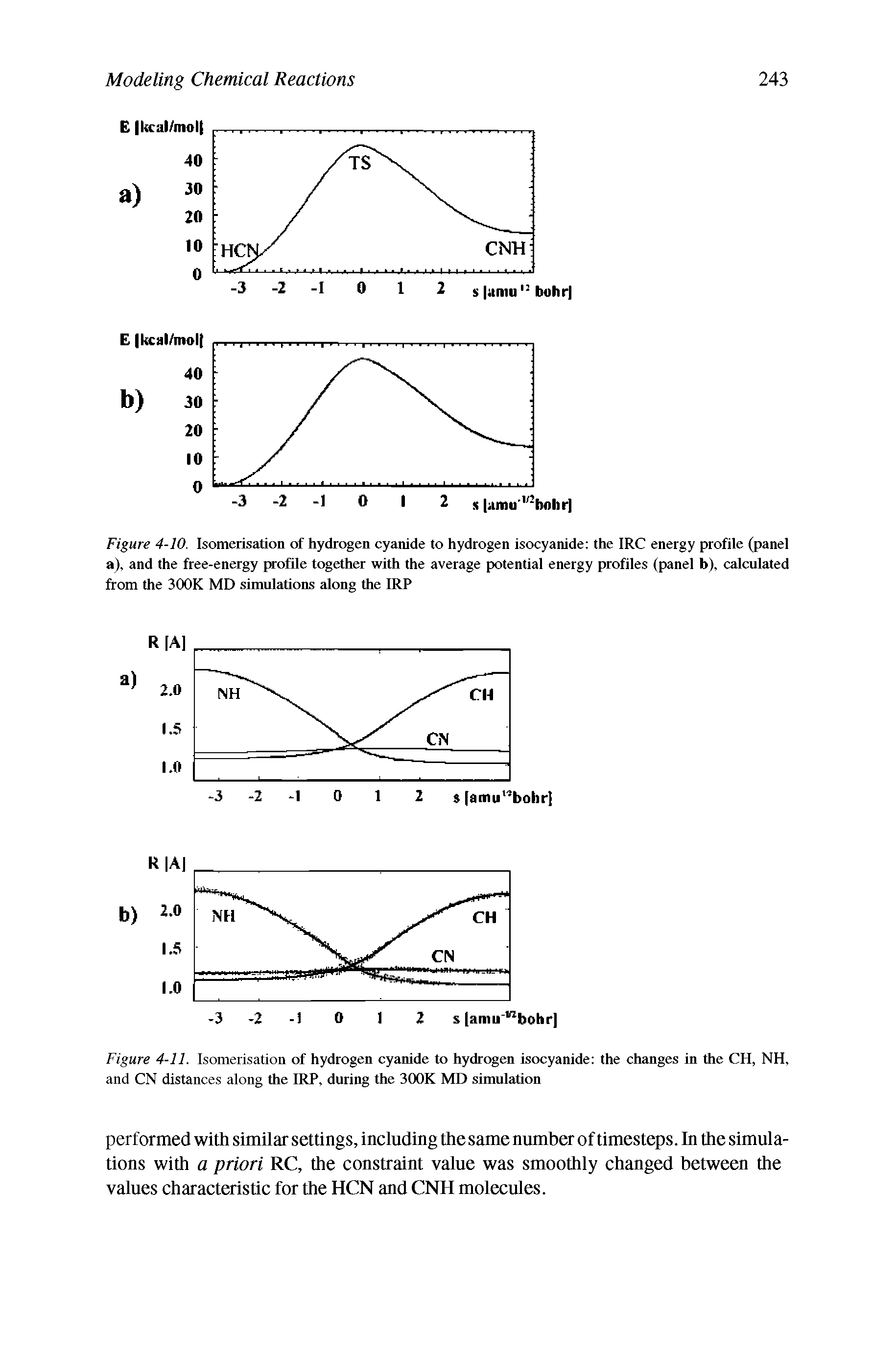 Figure 4-10. Isomerisation of hydrogen cyanide to hydrogen isocyanide the IRC energy profile (panel a), and the free-energy profile together with the average potential energy profiles (panel b), calculated from the 300K MD simulations along the IRP...