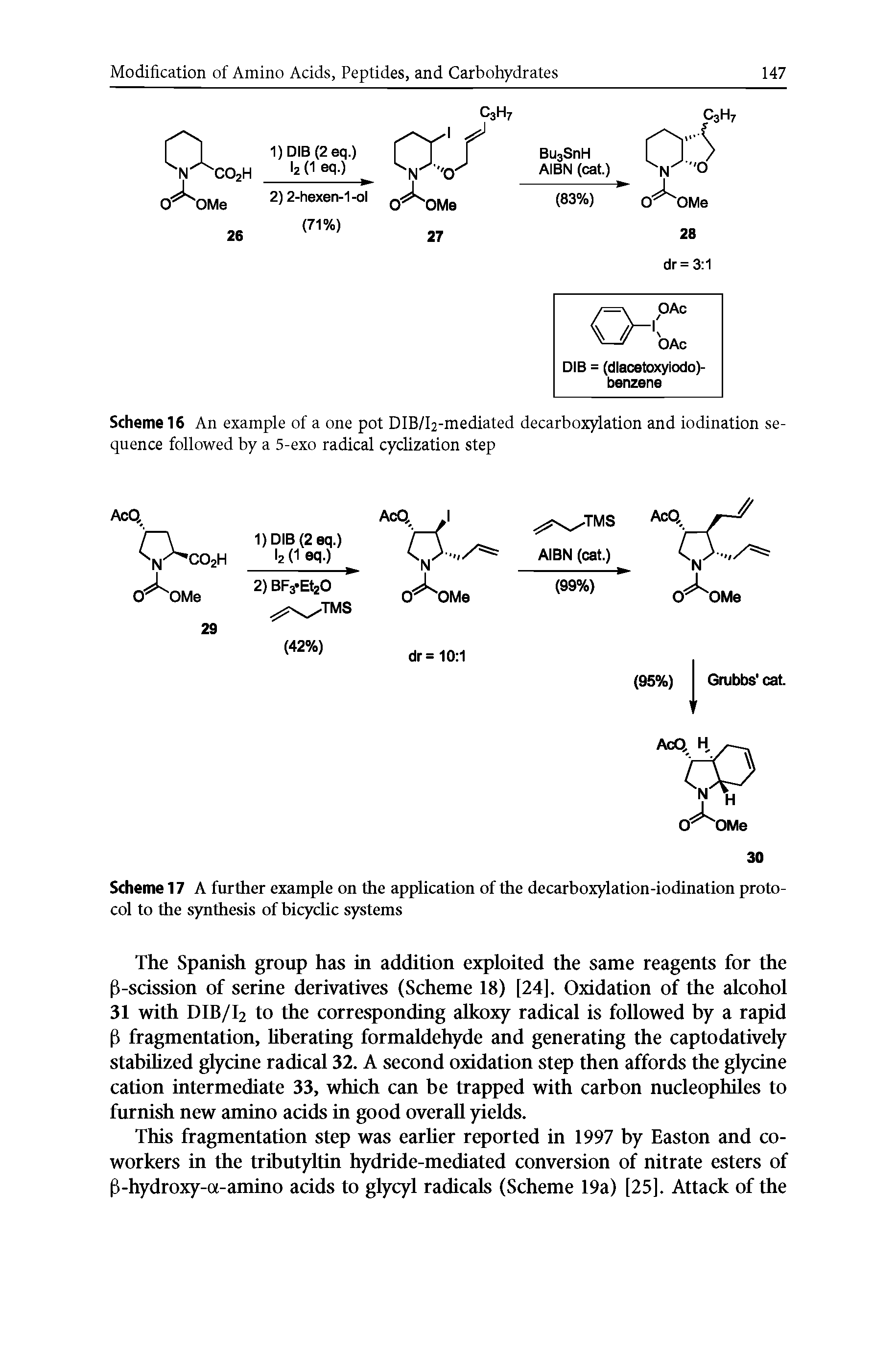 Scheme 17 A further example on the application of the decarboxylation-iodination protocol to the synthesis of bicyclic systems...
