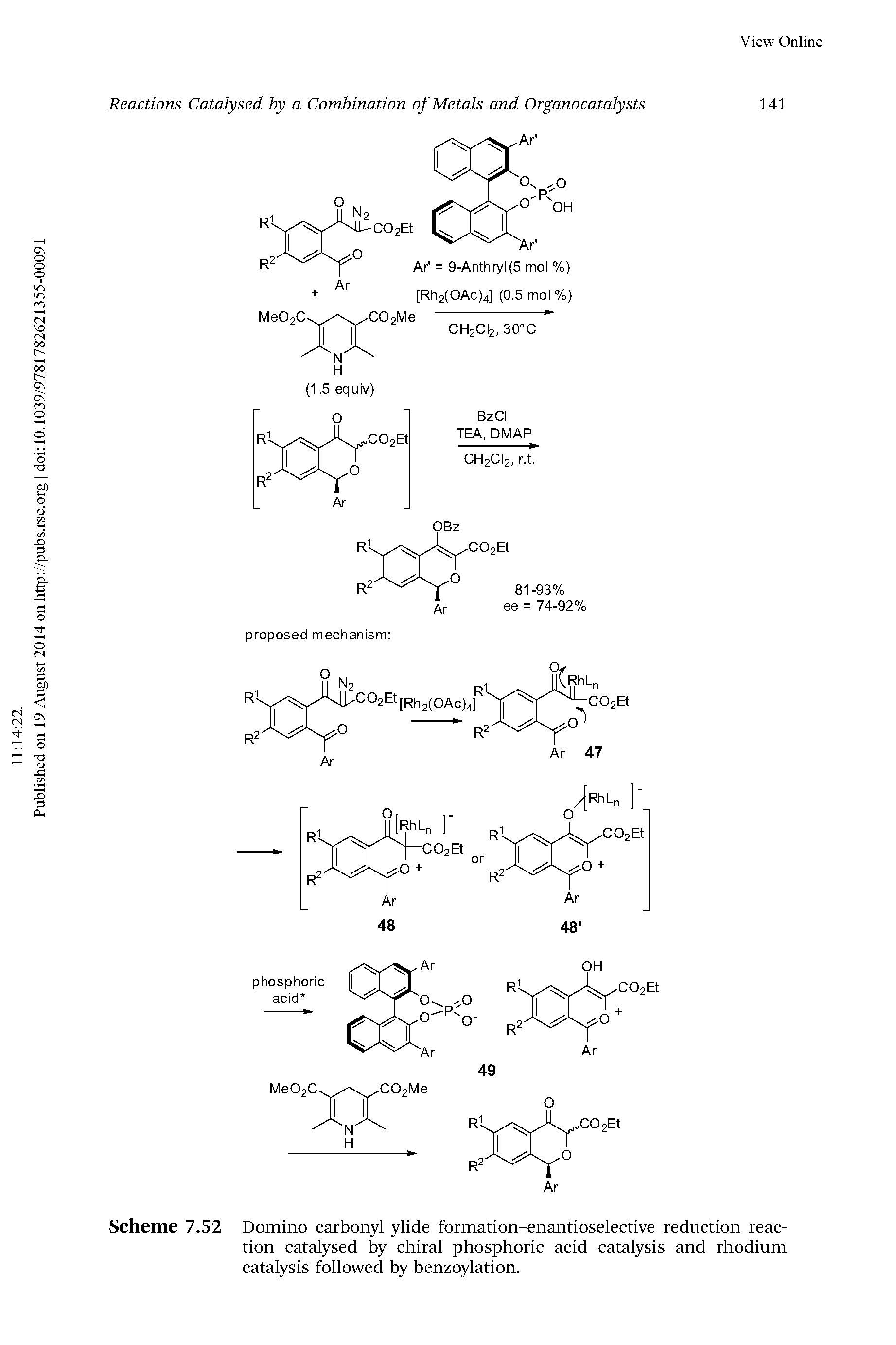 Scheme 7.52 Domino carbonyl ylide formation-enantioselective reduction reaction catalysed by chiral phosphoric acid catalysis and rhodium catalysis followed by benzoylation.