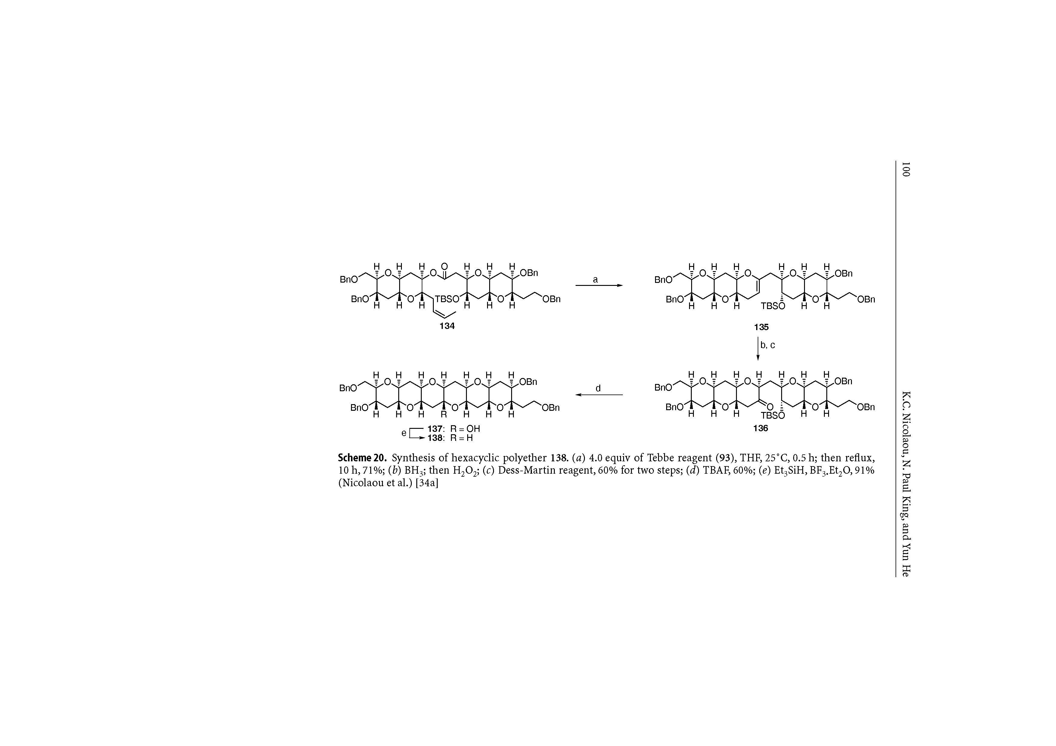 Scheme 20. Synthesis of hexacyclic polyether 138. (a) 4.0 equiv of Tebbe reagent (93), THF, 25 °C, 0.5 h then reflux, 10 h, 71% (b) BH3 then H202 (c) Dess-Martin reagent, 60% for two steps (d) TBAF, 60% (e) Et3SiH, BF3.Et20,91% (Nicolaou et al.) [34a]...