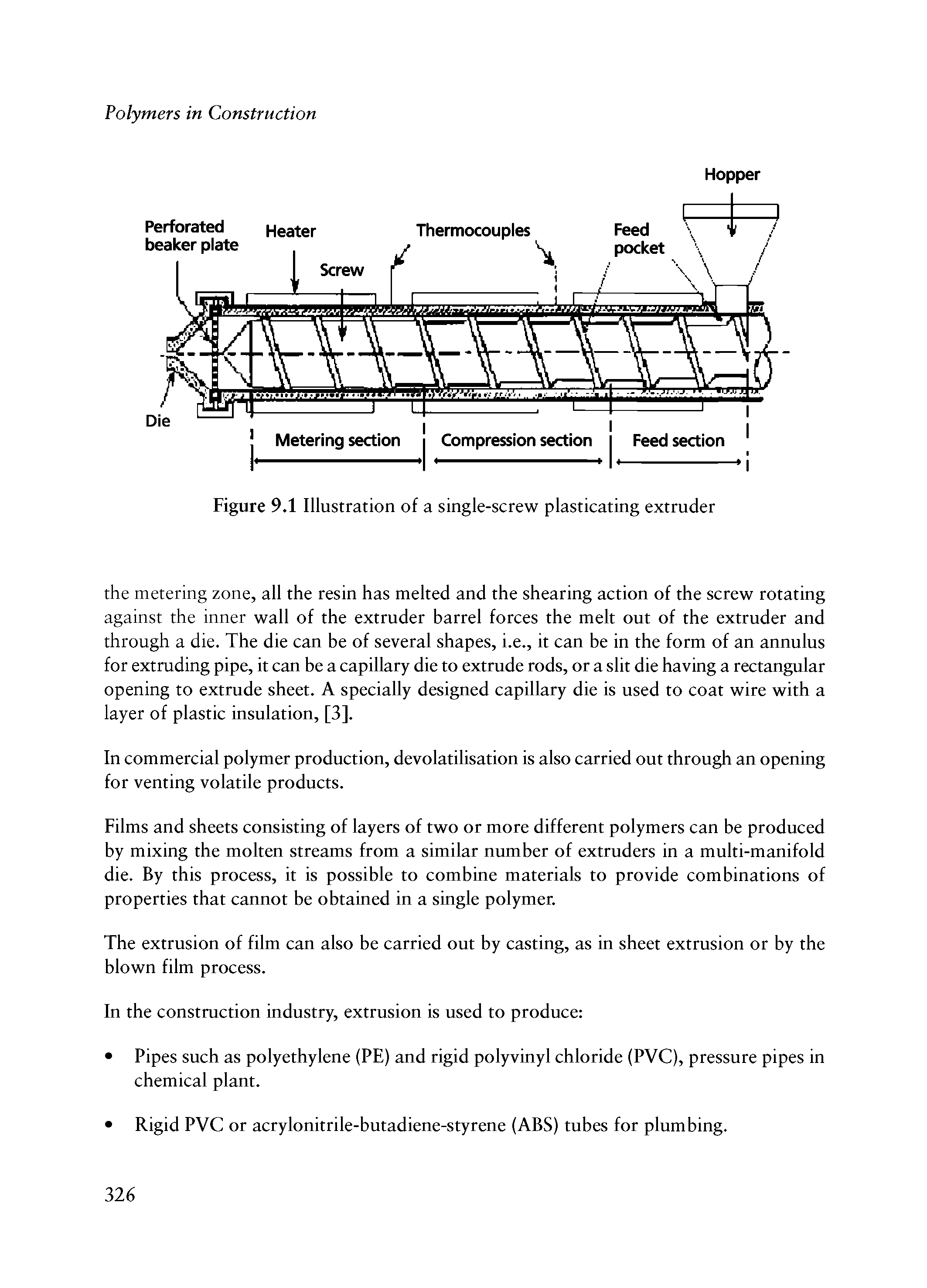 Figure 9.1 Illustration of a single-screw plasticating extruder...