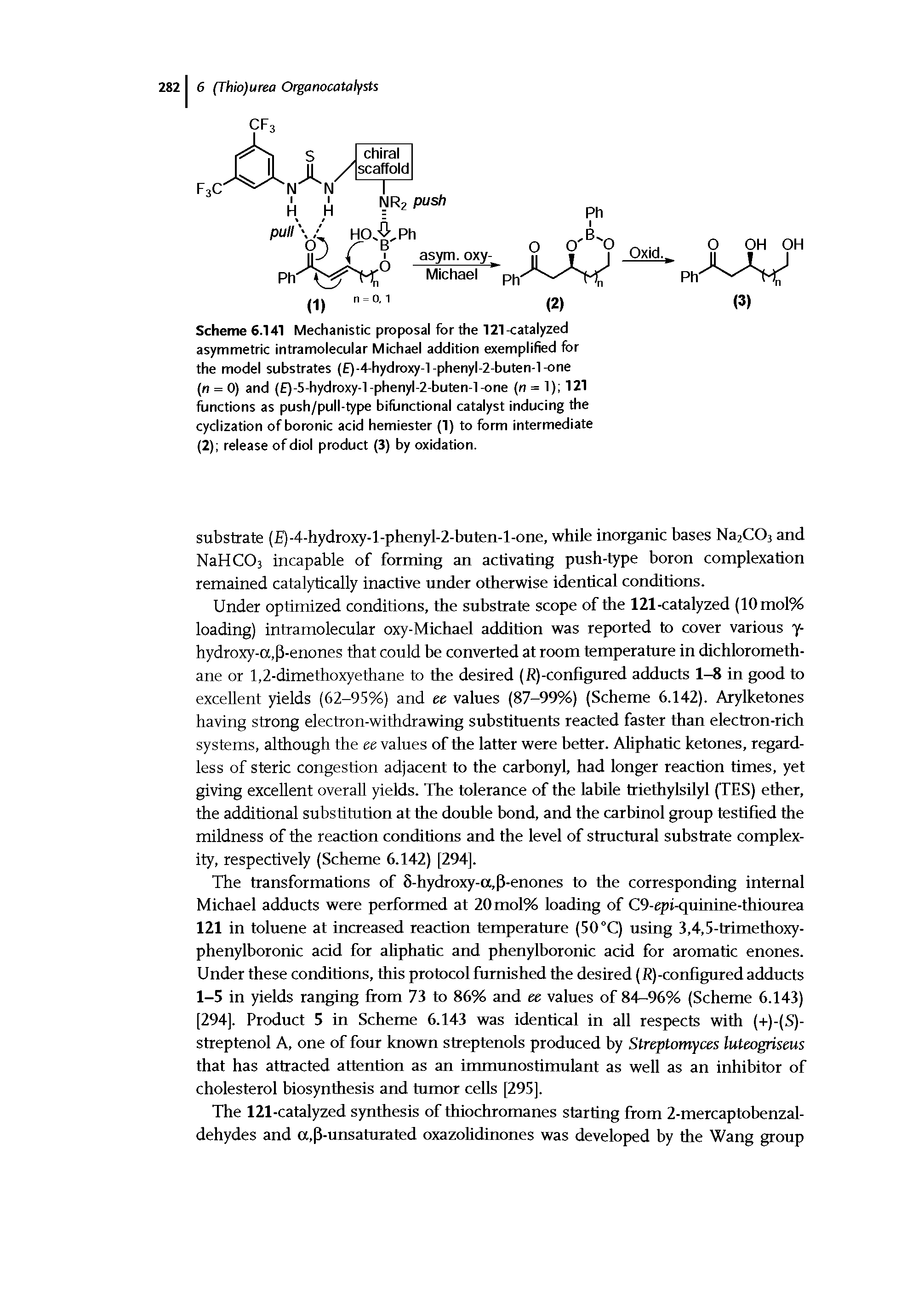 Scheme 6.141 Mechanistic proposal for the 121-catalyzed asymmetric intramolecular Michael addition exemplified for the model substrates ( )-4-hydroxy-l-phenyl-2-buten-l-one (n = 0) and ( )-5-hydroxy-l-phenyl-2-buten-l-one (n = 1) 121 functions as push/pull-type bifunctional catalyst inducing the cyclization of boronic acid hemiester (1) to form intermediate (2) release ofdiol product (3) by oxidation.