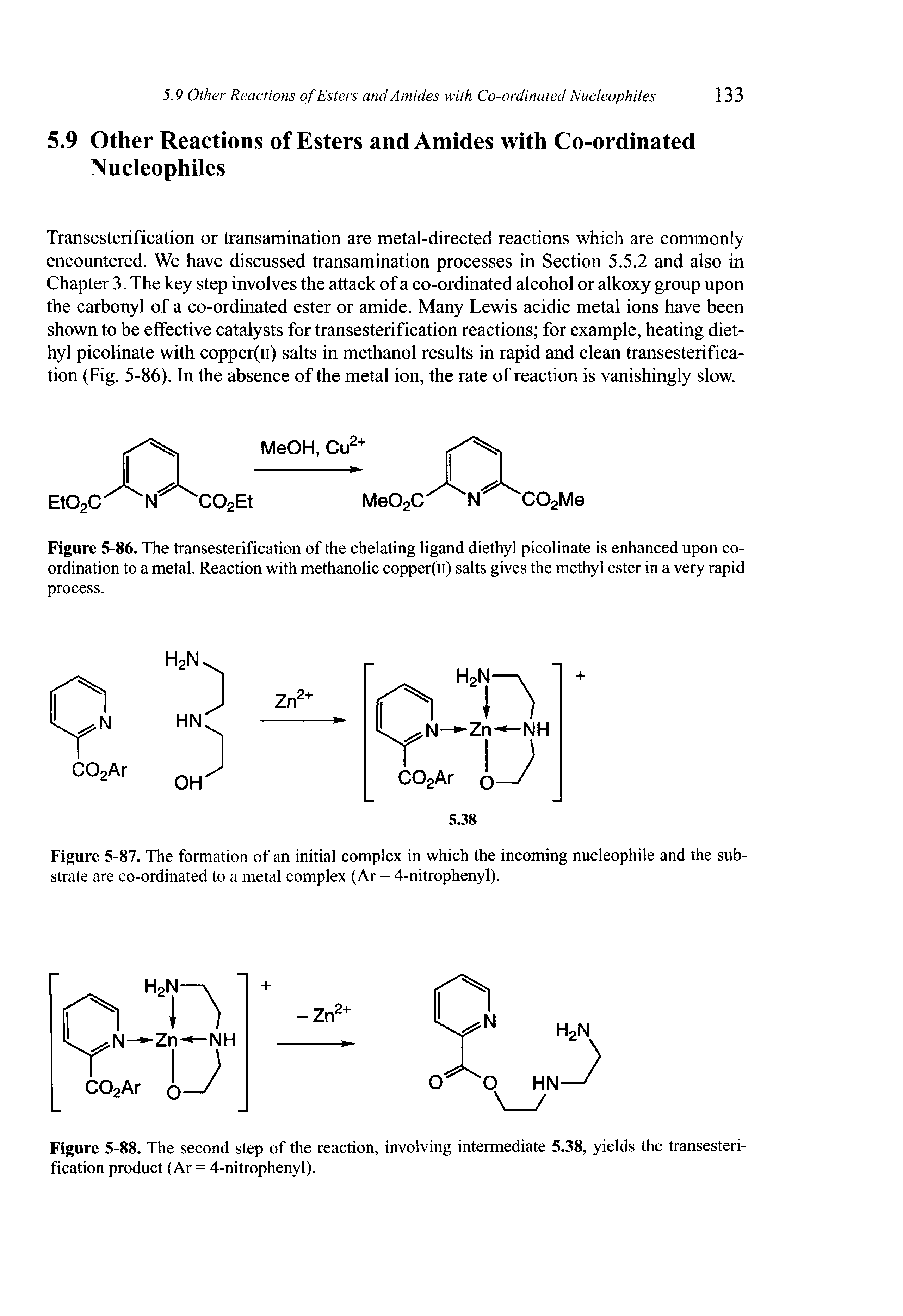 Figure 5-86. The transesterification of the chelating ligand diethyl picolinate is enhanced upon coordination to a metal. Reaction with methanolic copper(u) salts gives the methyl ester in a very rapid process.