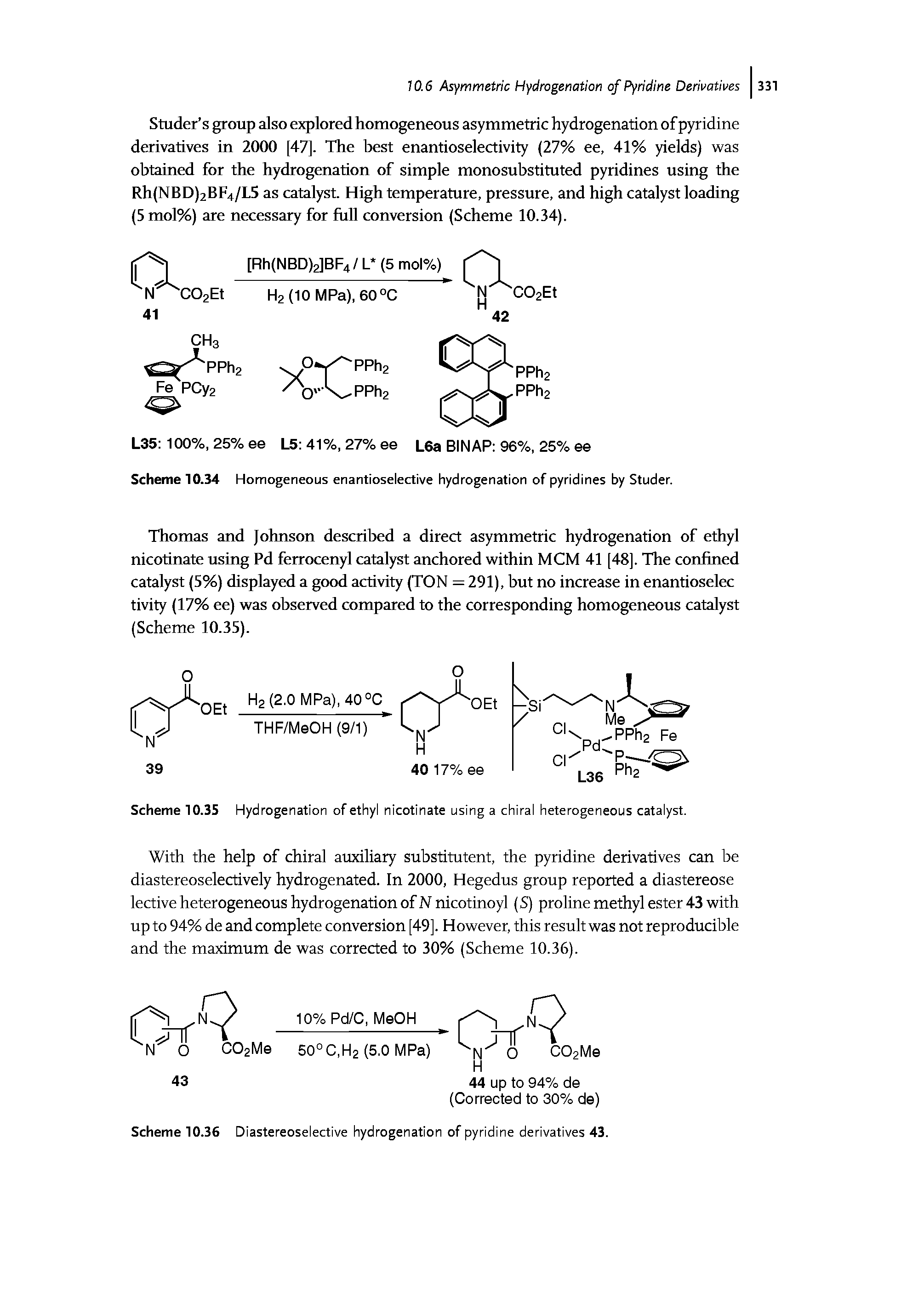 Scheme 10.3S Hydrogenation of ethyl nicotinate using a chiral heterogeneous catalyst.