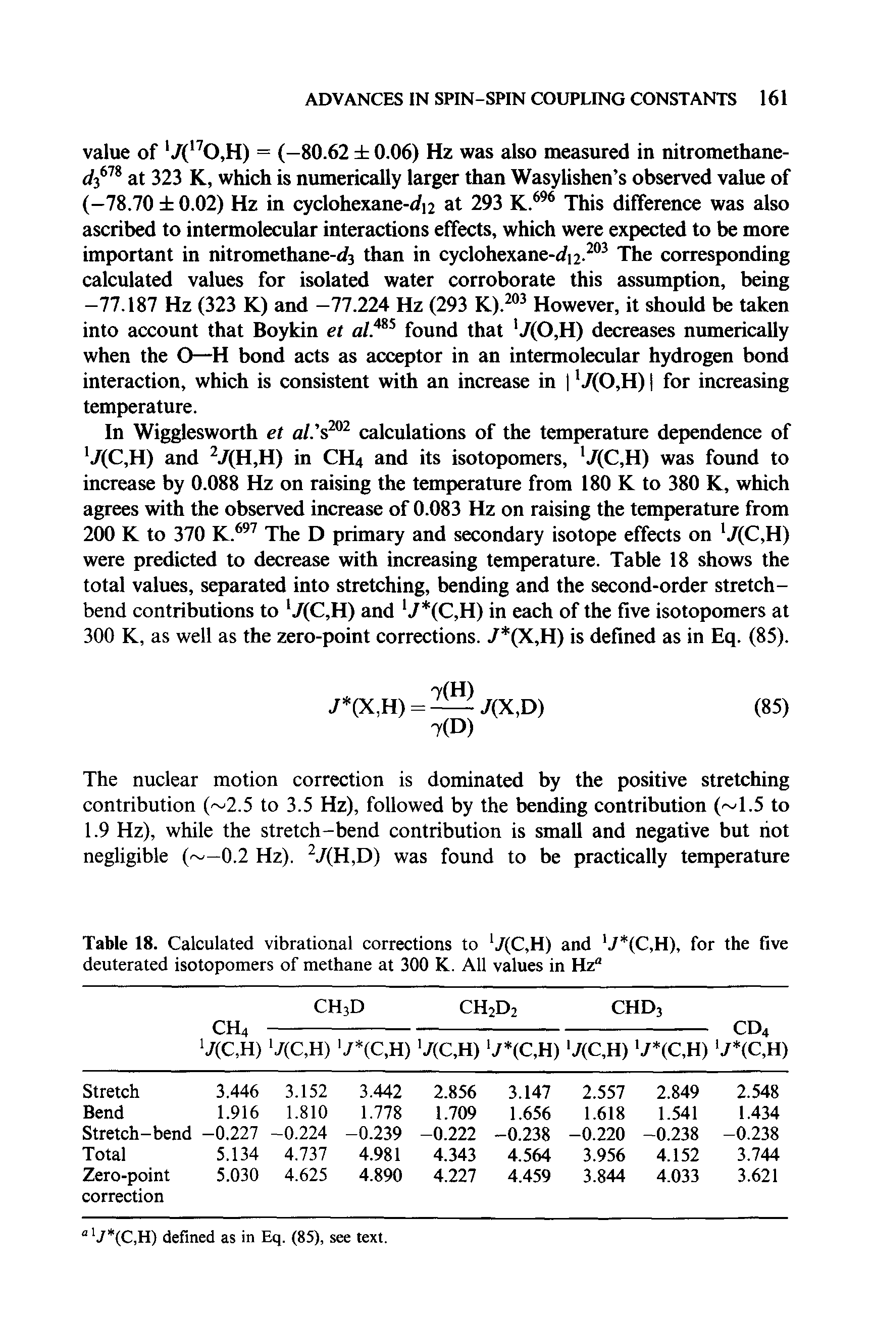 Table 18. Calculated vibrational corrections to 7(C,H) and J (C,H), for the five deuterated isotopomers of methane at 300 K. All values in Hz"...