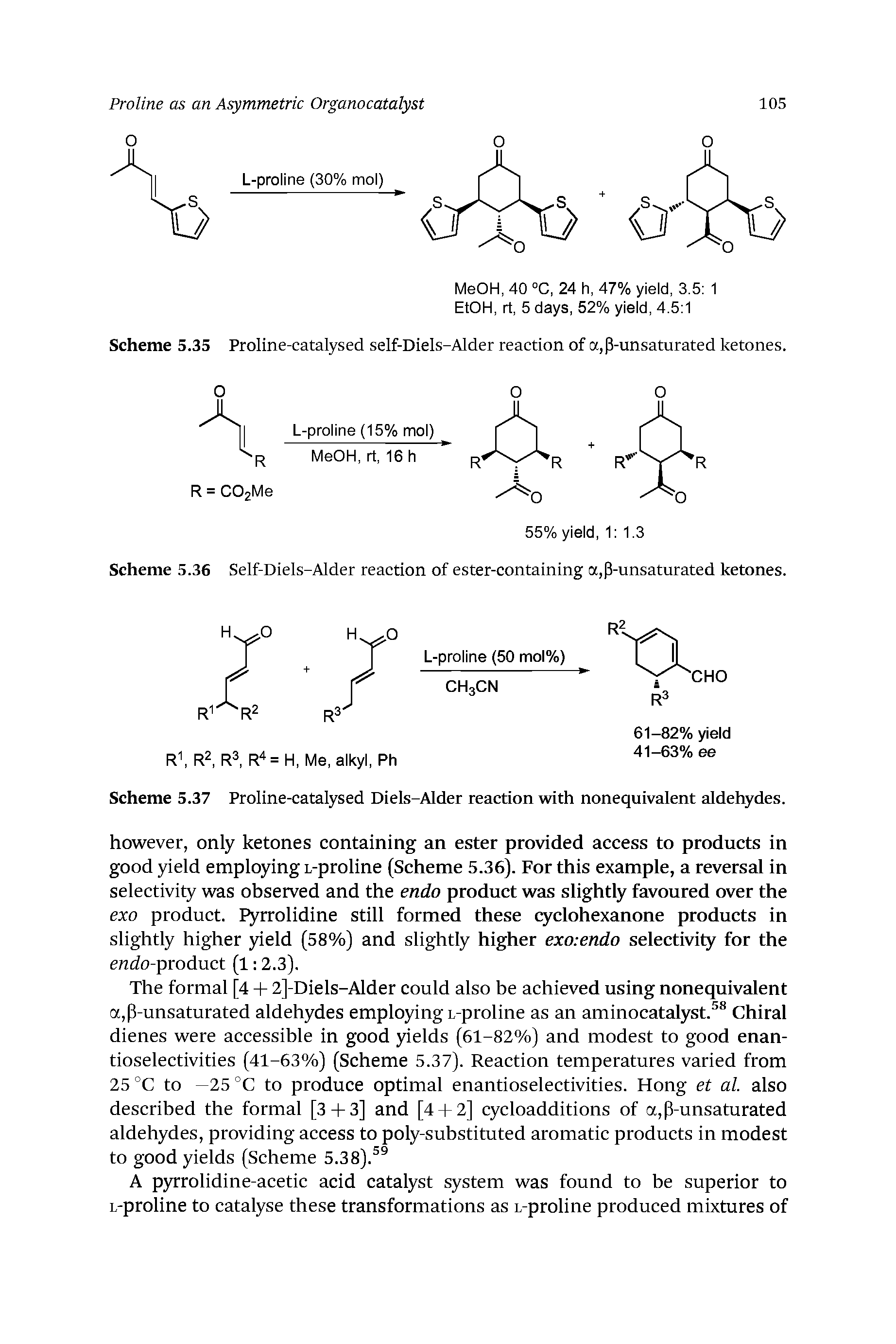 Scheme 5.36 Self-Diels-Alder reaction of ester-containing a,p-unsaturated ketones.