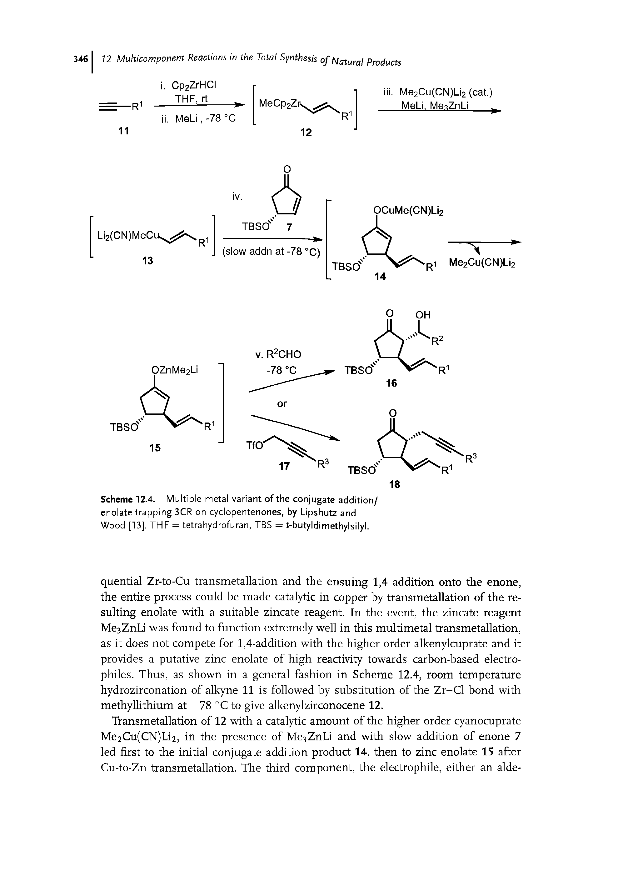 Scheme 12.4. Multiple metal variant of the conjugate addition/ enolate trapping 3CR on cyclopentenones, by Lipshutz and Wood [13]. THF = tetrahydrofuran, TBS = t-butyldimethylsilyl.